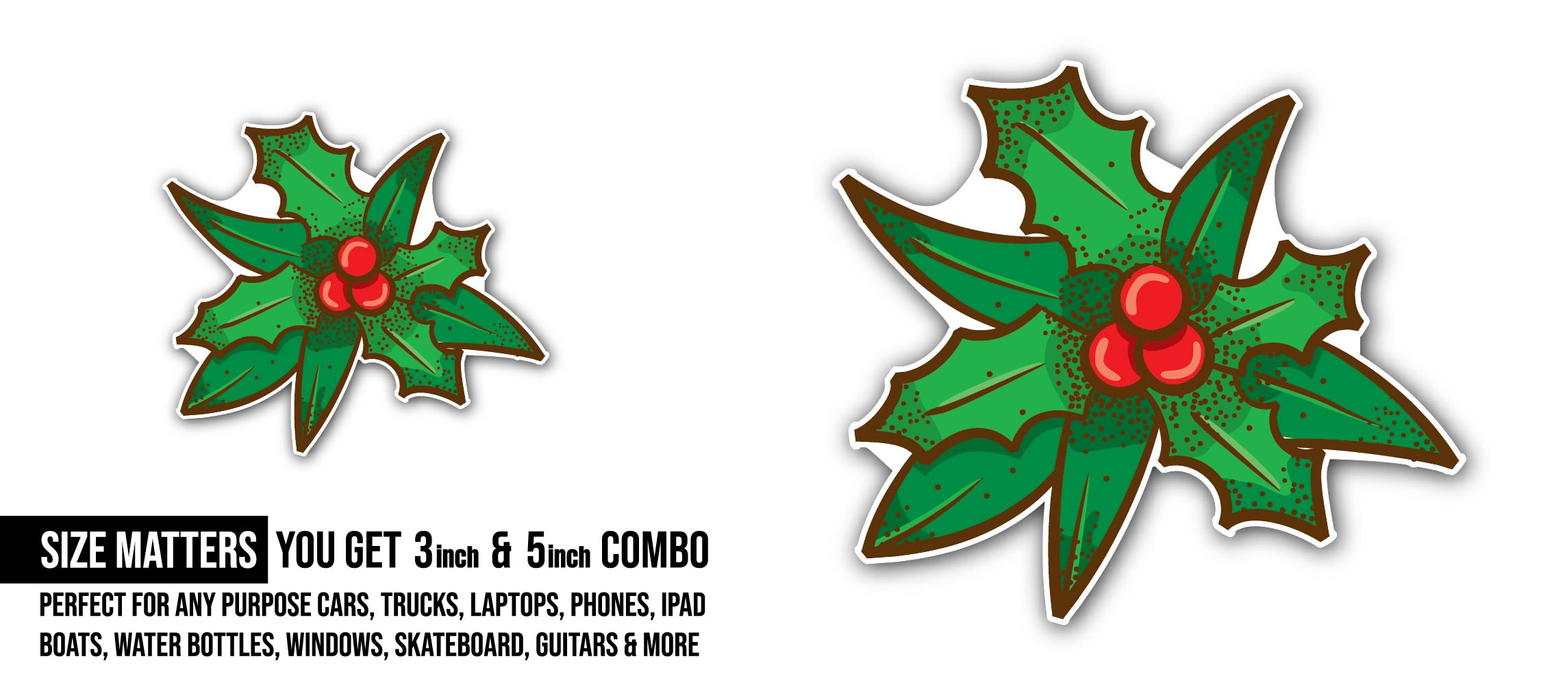 Christmas Holly Sticker, Waterproof Vinyl Decal Sticker Indoor Or Outdoor 2 (Pieces) 3" and 5"