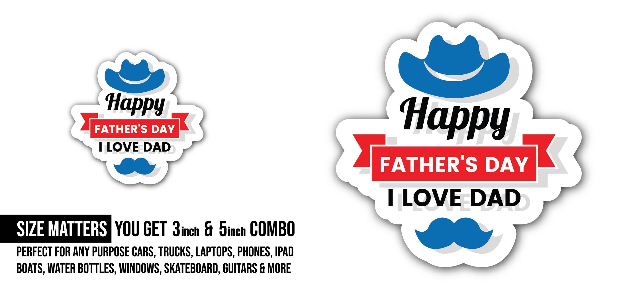 Happy fathers day & Blue Hat Sticker, Waterproof Vinyl Decal Sticker Indoor Or Outdoor 2 (Pieces) 3" and 5"