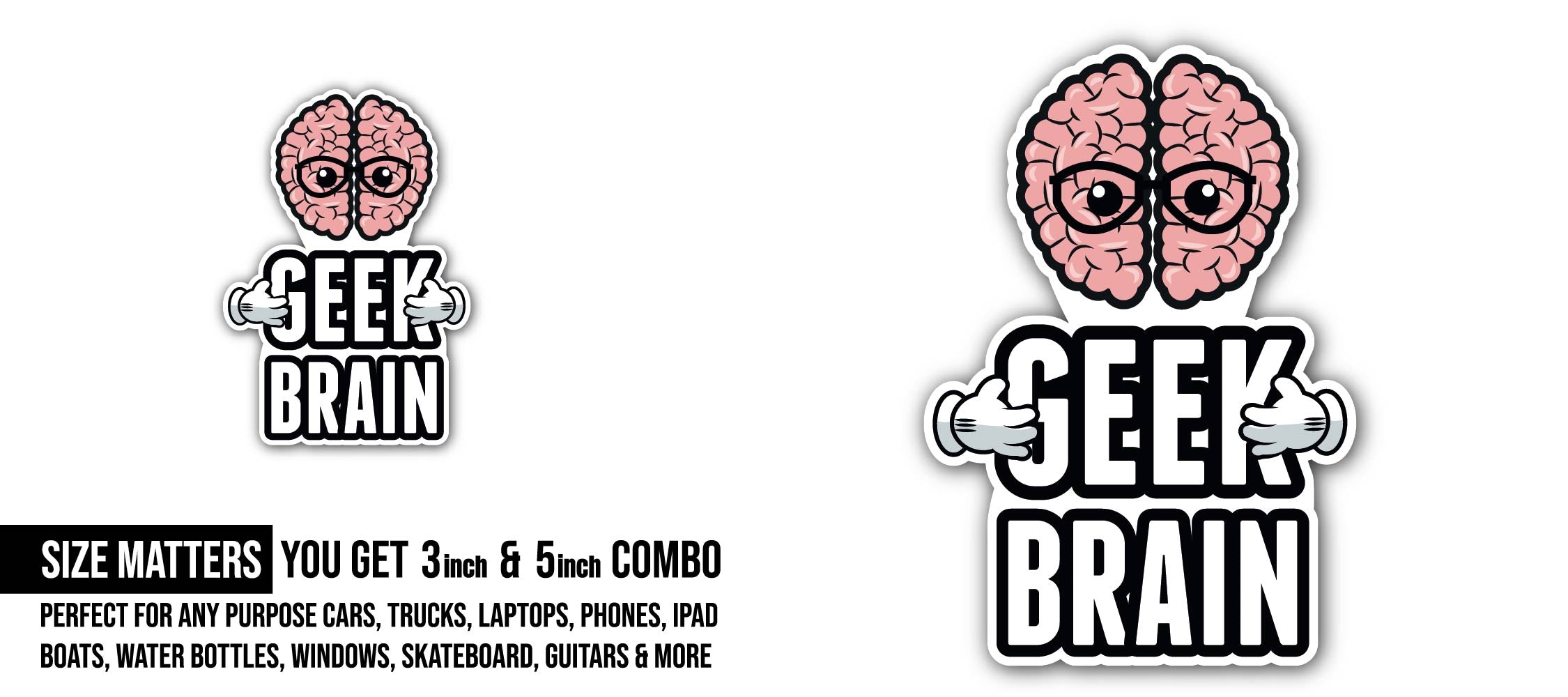 Geek Brain Sticker, Waterproof Vinyl Decal Sticker Indoor Or Outdoor 2 (Pieces) 3" and 5"