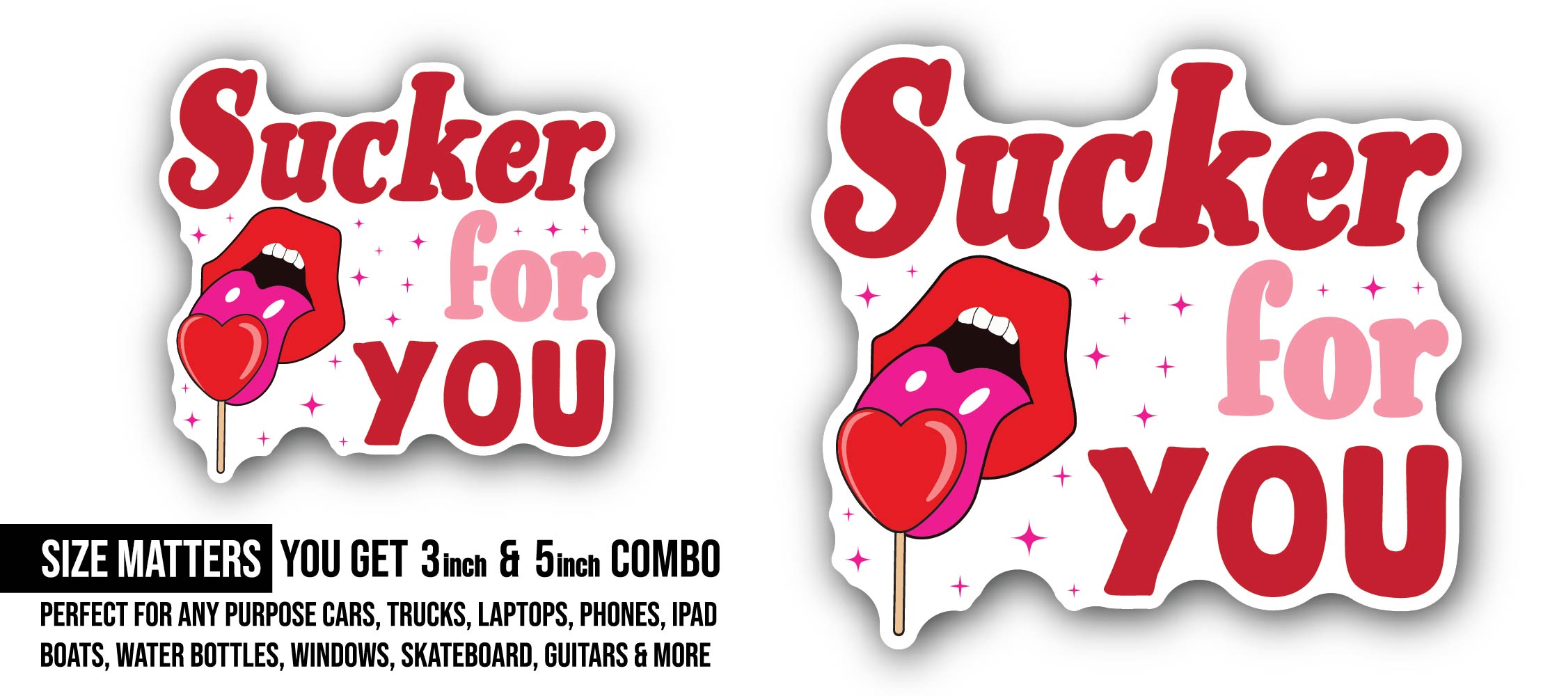 Red Color Sucker for You Text Sticker, Waterproof Vinyl Decal Sticker Indoor Or Outdoor 2 (Pieces) 3" and 5"