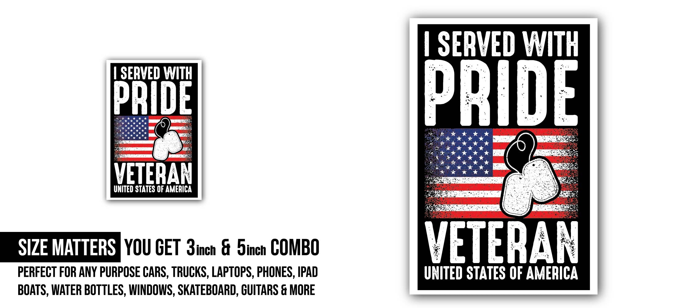 I Served with Pride Veteran United State Sticker, Waterproof Vinyl Decal Sticker Indoor Or Outdoor 2 (Pieces) 3" and 5"