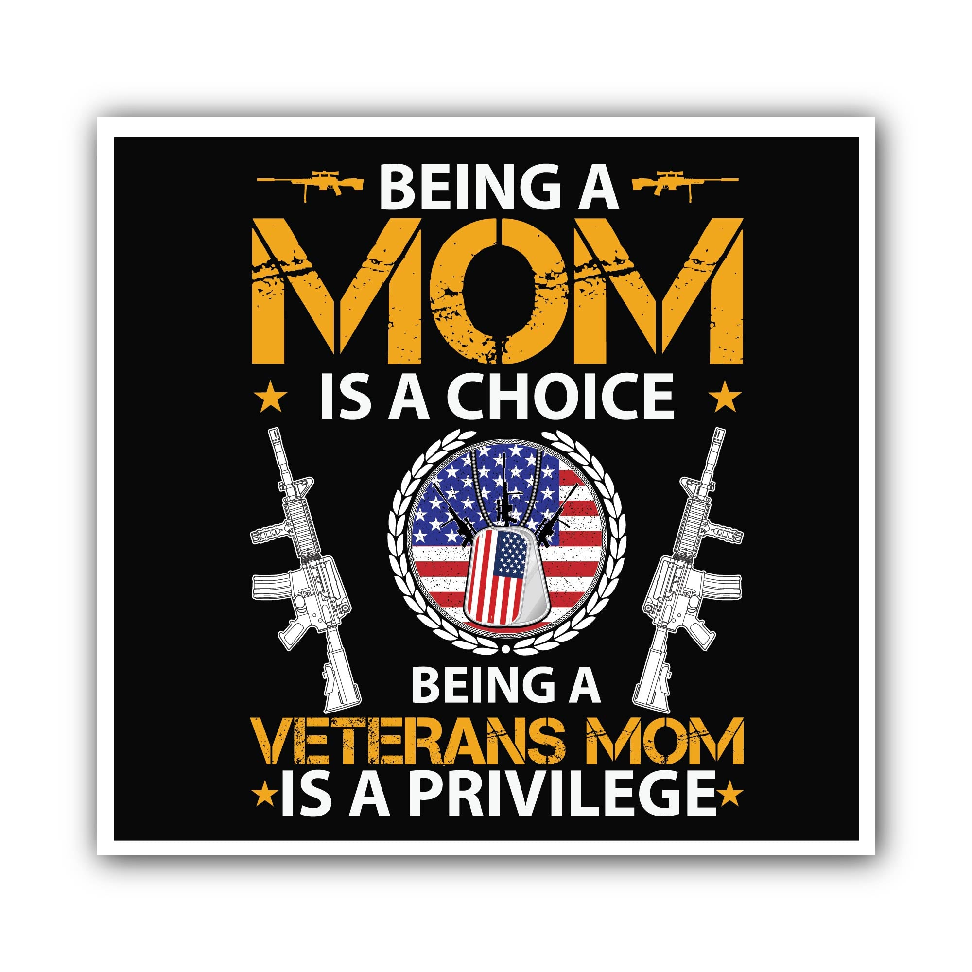 Being a mom is a choice being a veterans mom Sticker, Waterproof Vinyl Decal Sticker Indoor Or Outdoor 2 (Pieces) 3" and 5"