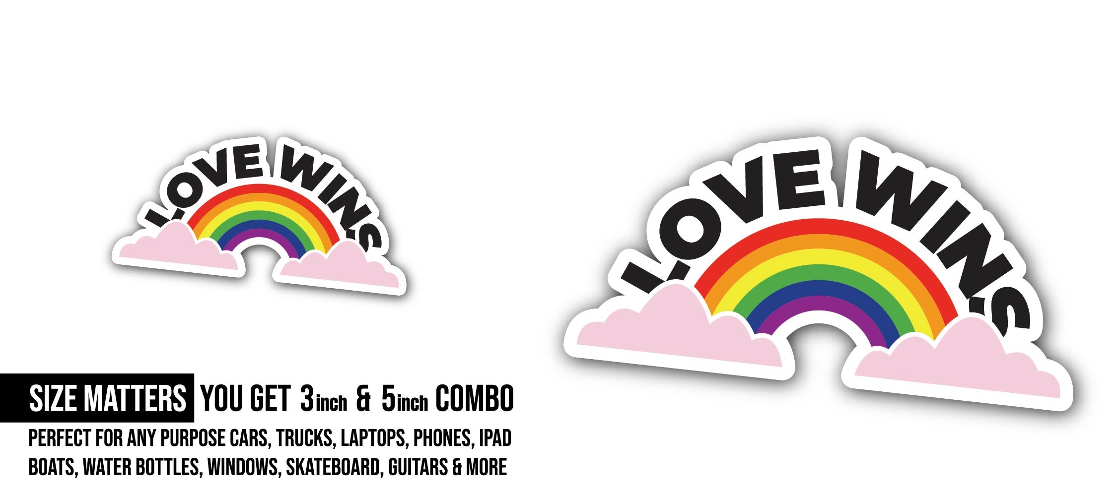 Love Wins Sticker, Waterproof Vinyl Decal Sticker Indoor Or Outdoor 2 (Pieces) 3" and 5"
