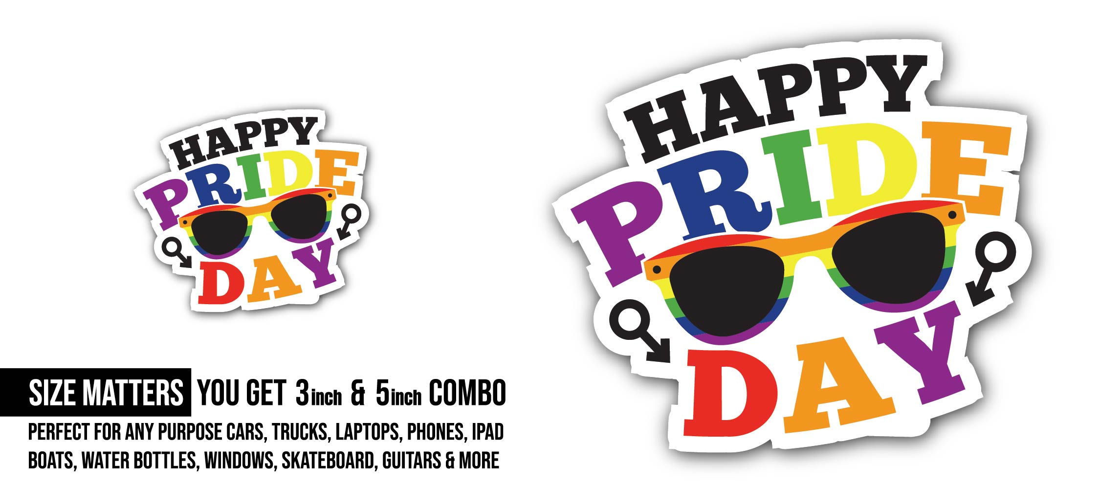 Happy Pride Day Sticker, Waterproof Vinyl Decal Sticker Indoor Or Outdoor 2 (Pieces) 3" and 5"