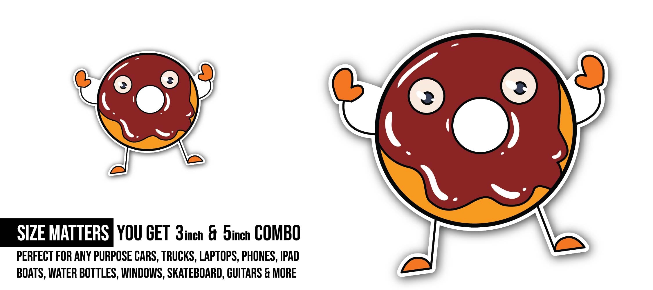 Funny Donut Sticker, Waterproof Vinyl Decal Sticker Indoor Or Outdoor 2 (Pieces) 3" and 5"