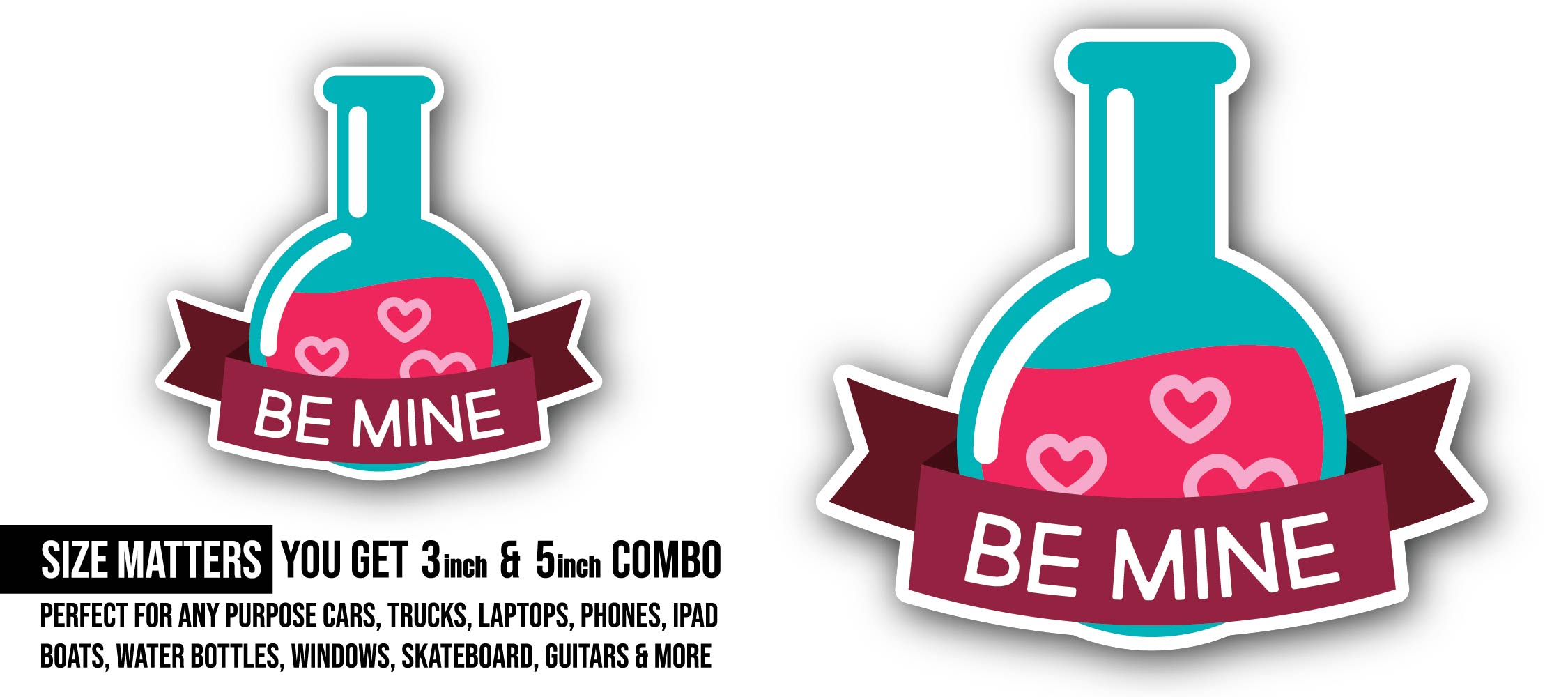 Pink Heart with Be Mine Text Sticker, Waterproof Vinyl Decal Sticker Indoor Or Outdoor 2 (Pieces) 3" and 5"