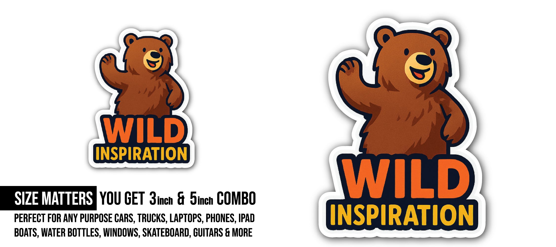 Wild Inspiration Sticker, Waterproof Vinyl Decal Sticker Indoor Or Outdoor 2 (Pieces) 3" and 5"