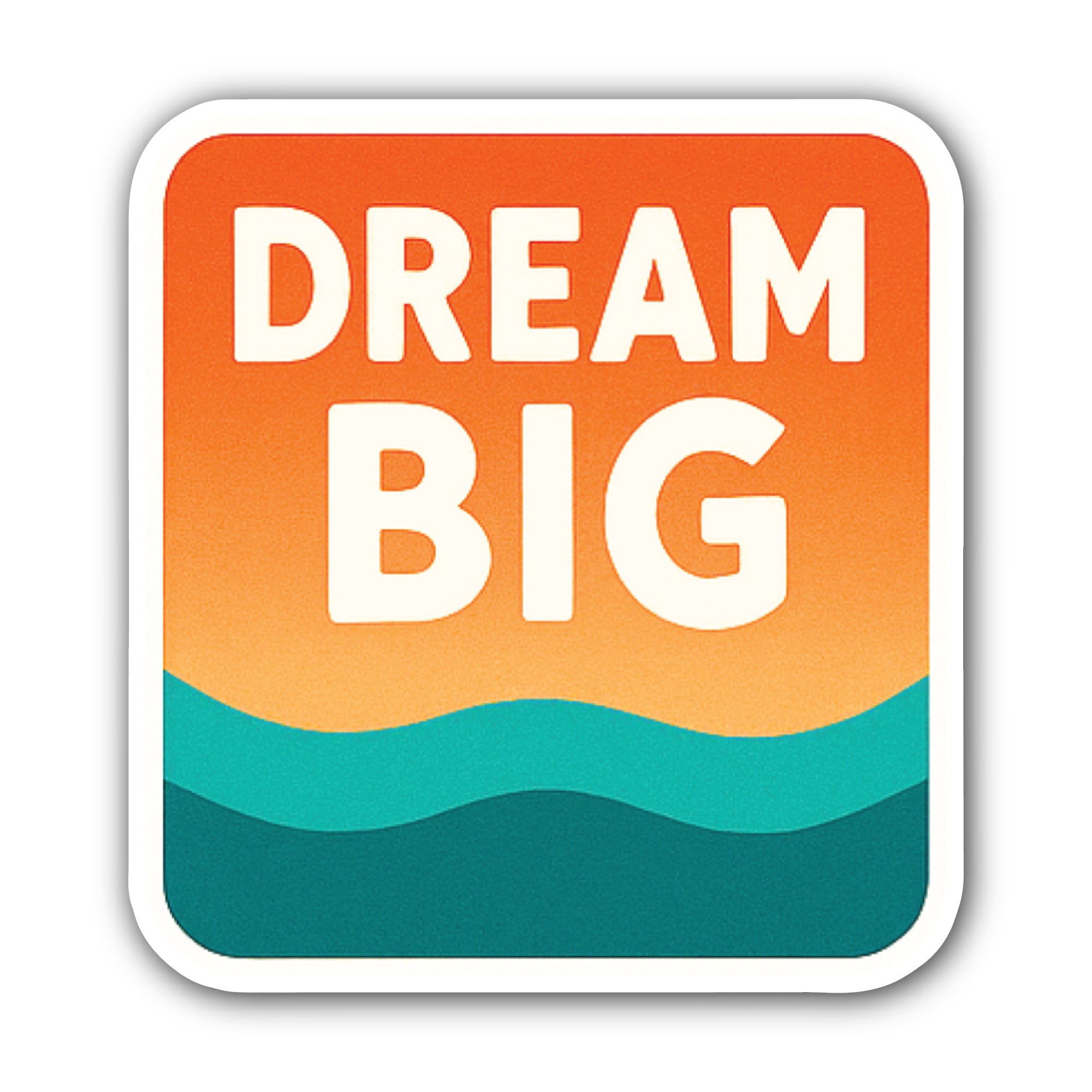 Dream Big Sticker, Waterproof Vinyl Decal Sticker Indoor Or Outdoor 2 (Pieces) 3" and 5"