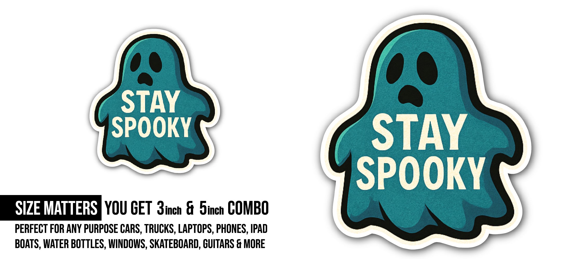 Stay Spooky Sticker, Waterproof Vinyl Decal Sticker Indoor Or Outdoor 2 (Pieces) 3" and 5"