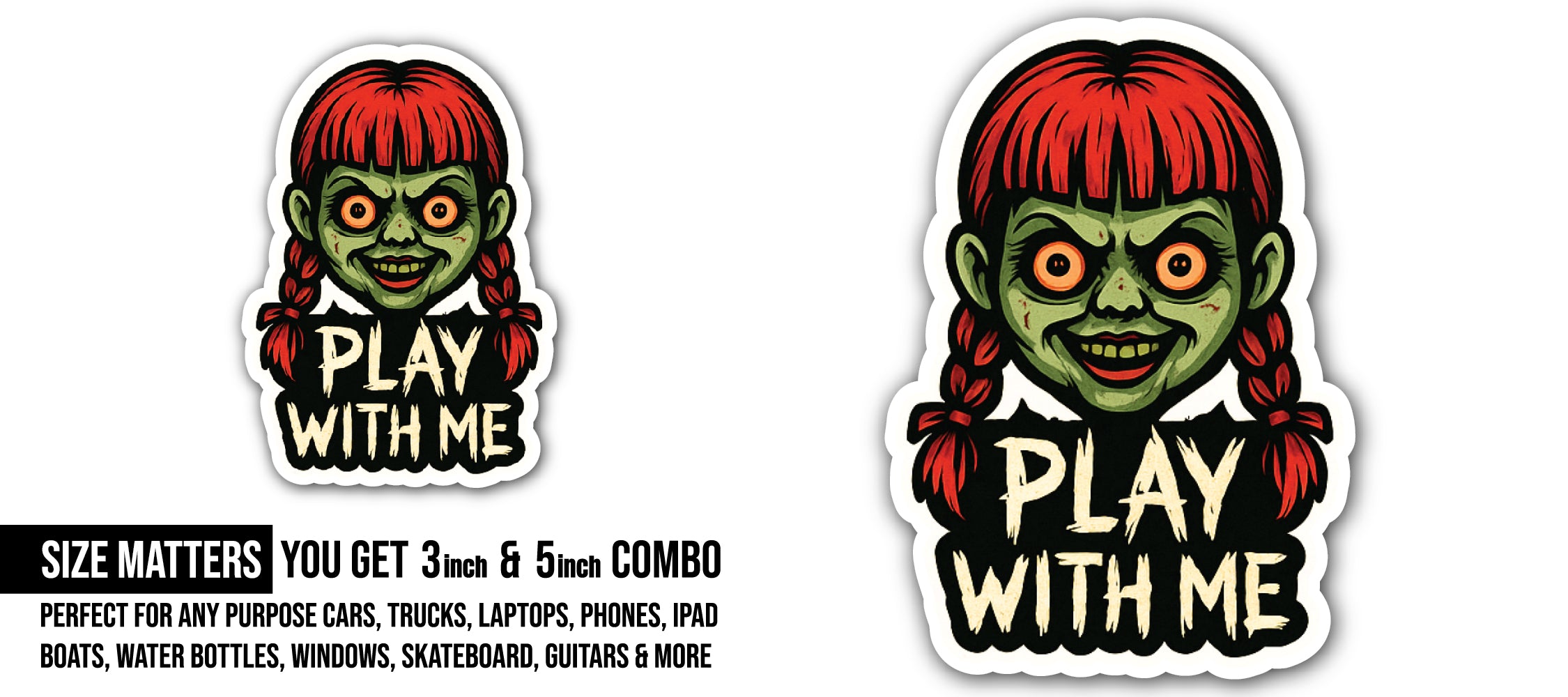 Play with me Sticker, Waterproof Vinyl Decal Sticker Indoor Or Outdoor 2 (Pieces) 3" and 5"