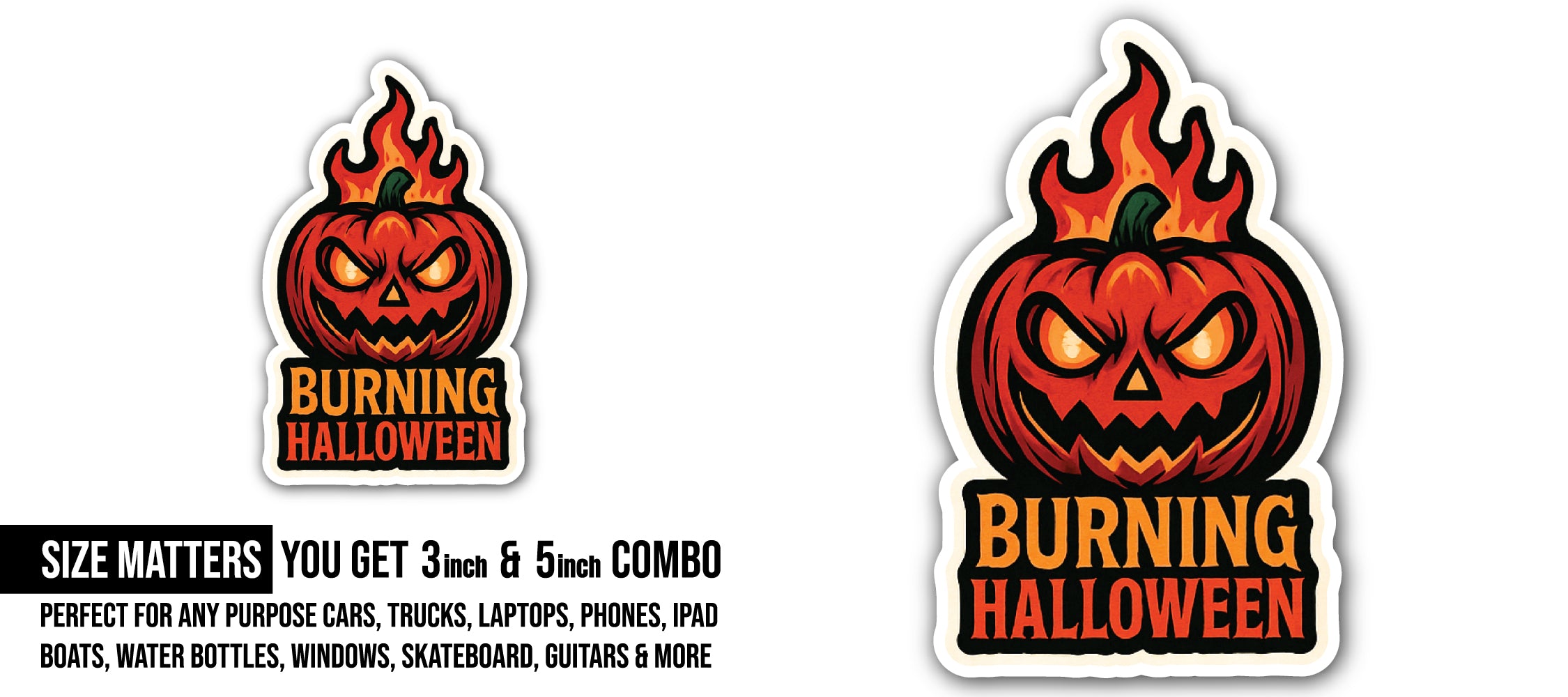Burning Halloween Sticker, Waterproof Vinyl Decal Sticker Indoor Or Outdoor 2 (Pieces) 3" and 5"