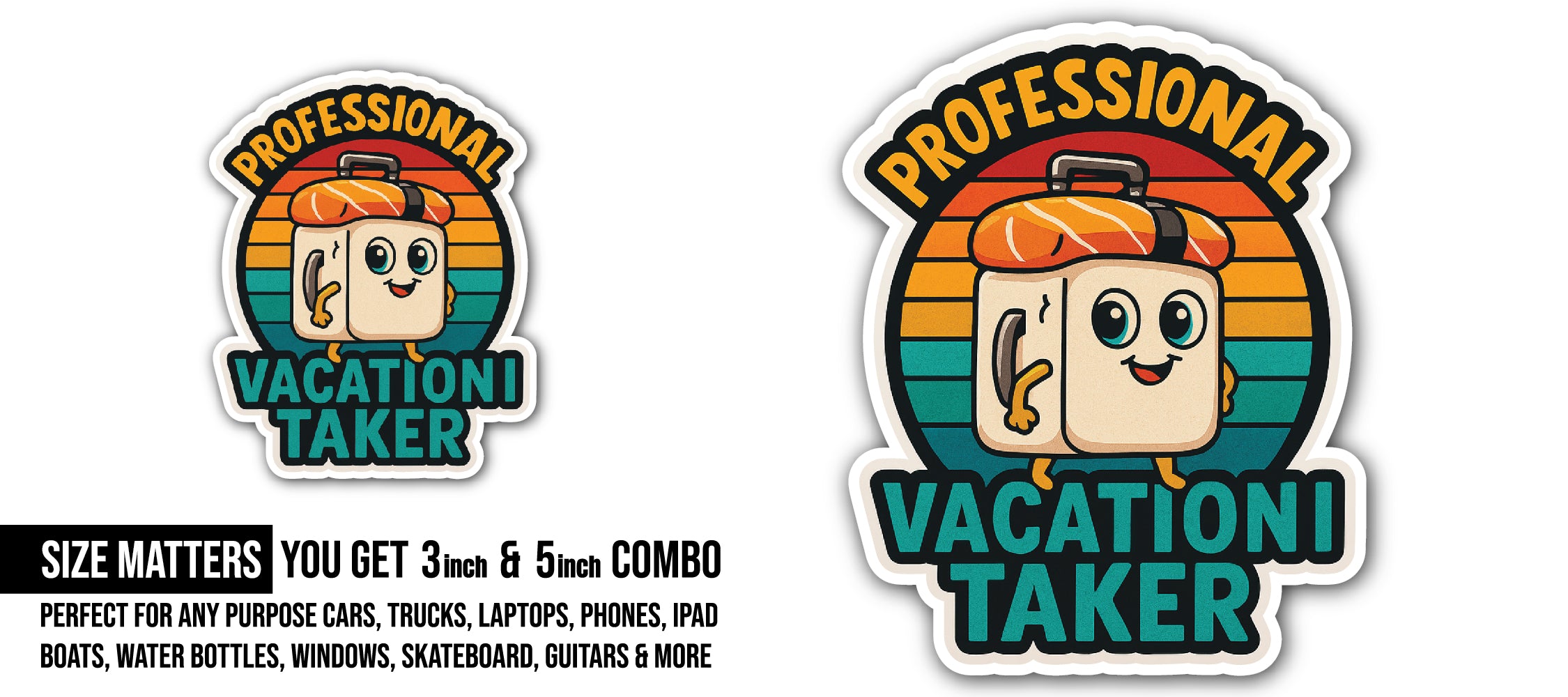 Professional Vacation Taker Sticker, Waterproof Vinyl Decal Sticker Indoor Or Outdoor 2 (Pieces) 3" and 5"