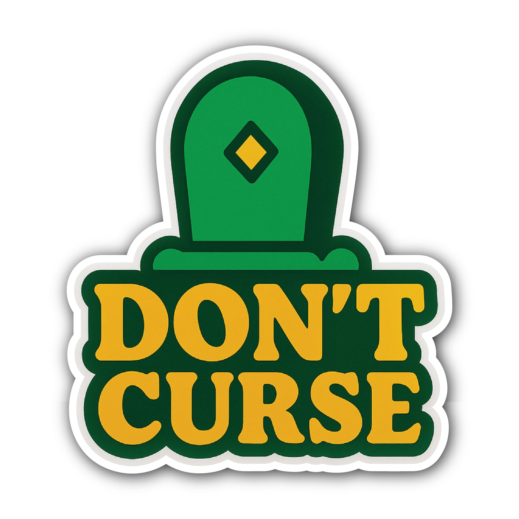 Don't Curse Sticker, Waterproof Vinyl Decal Sticker Indoor Or Outdoor 2 (Pieces) 3" and 5"