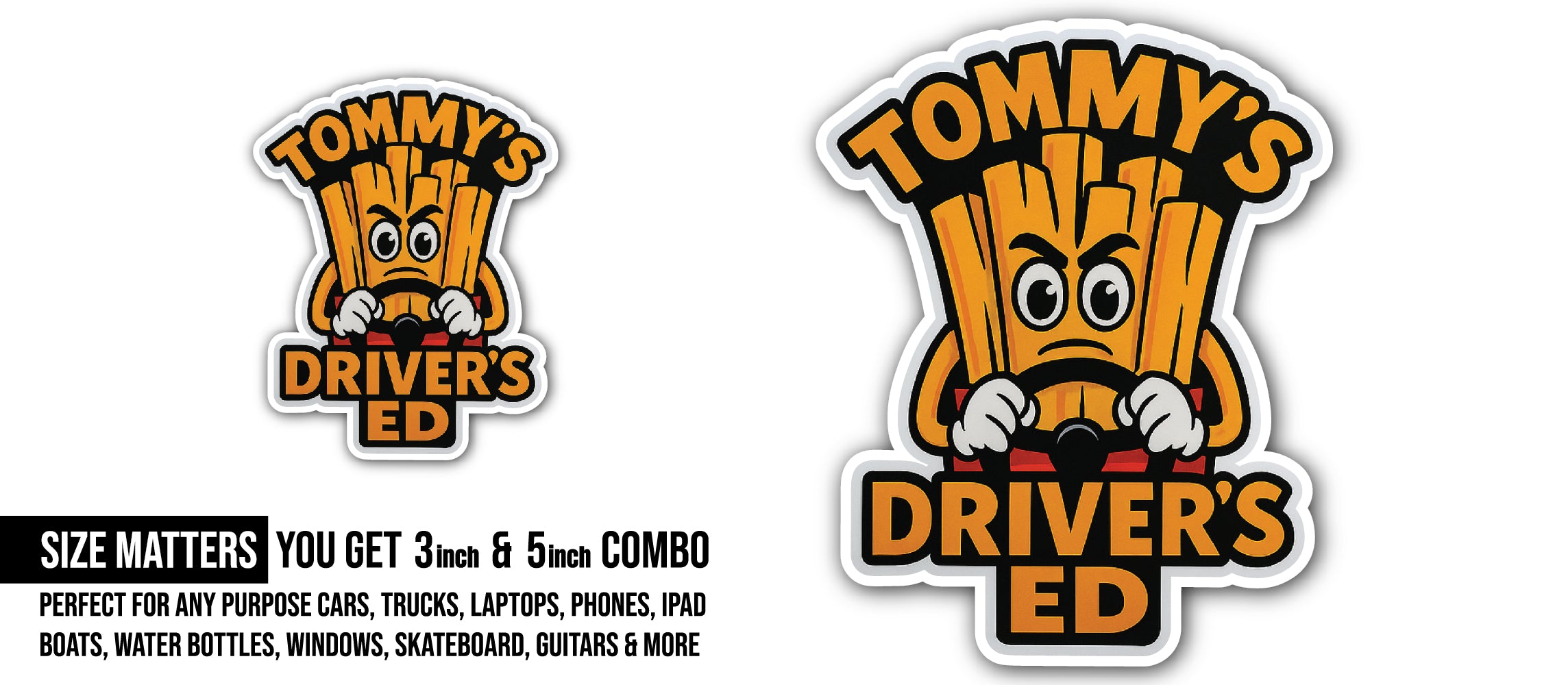 Tommy's Driver's ed Sticker, Waterproof Vinyl Decal Sticker Indoor Or Outdoor 2 (Pieces) 3" and 5"