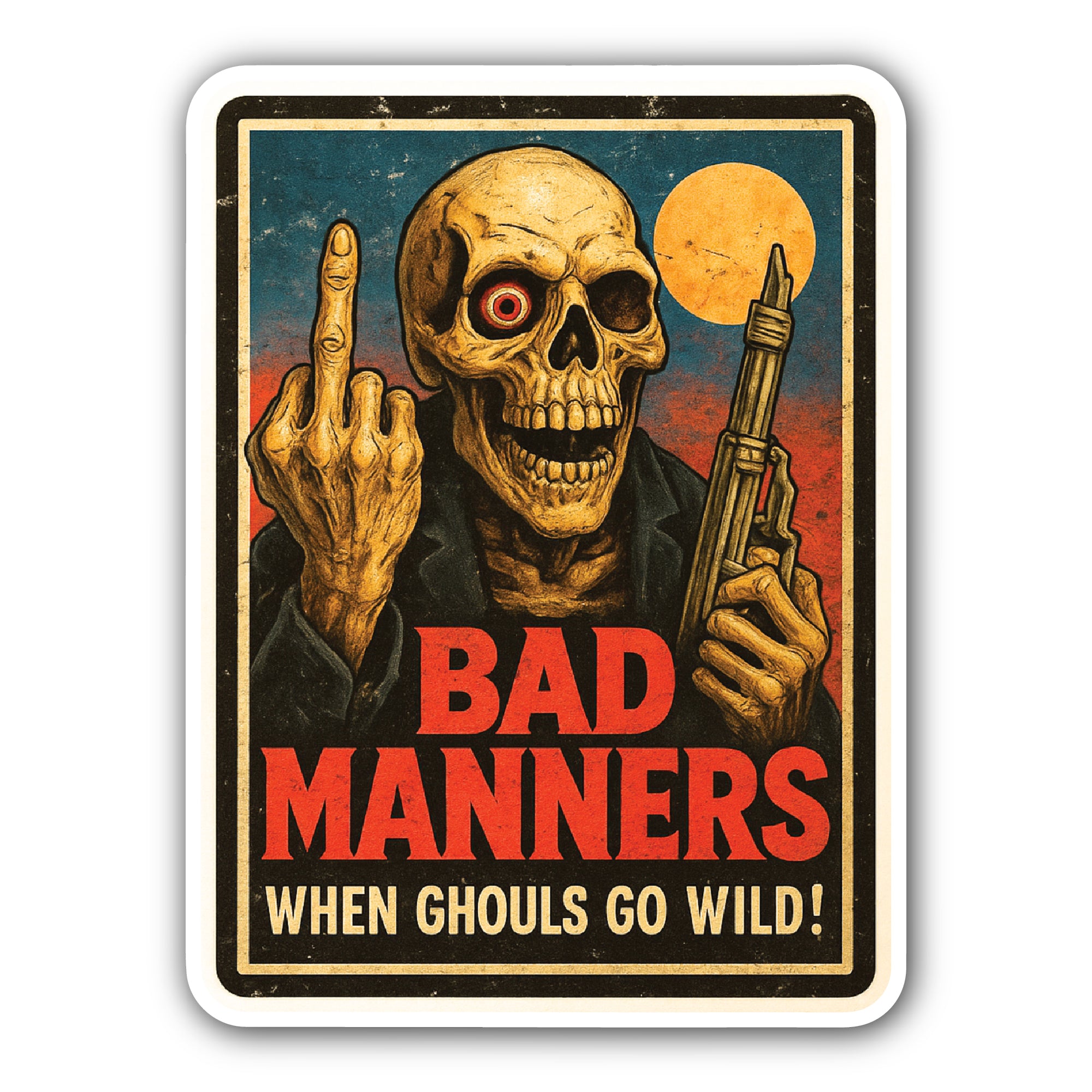 Bad MANNERS Sticker, Waterproof Vinyl Decal Sticker Indoor Or Outdoor 2 (Pieces) 3" and 5"