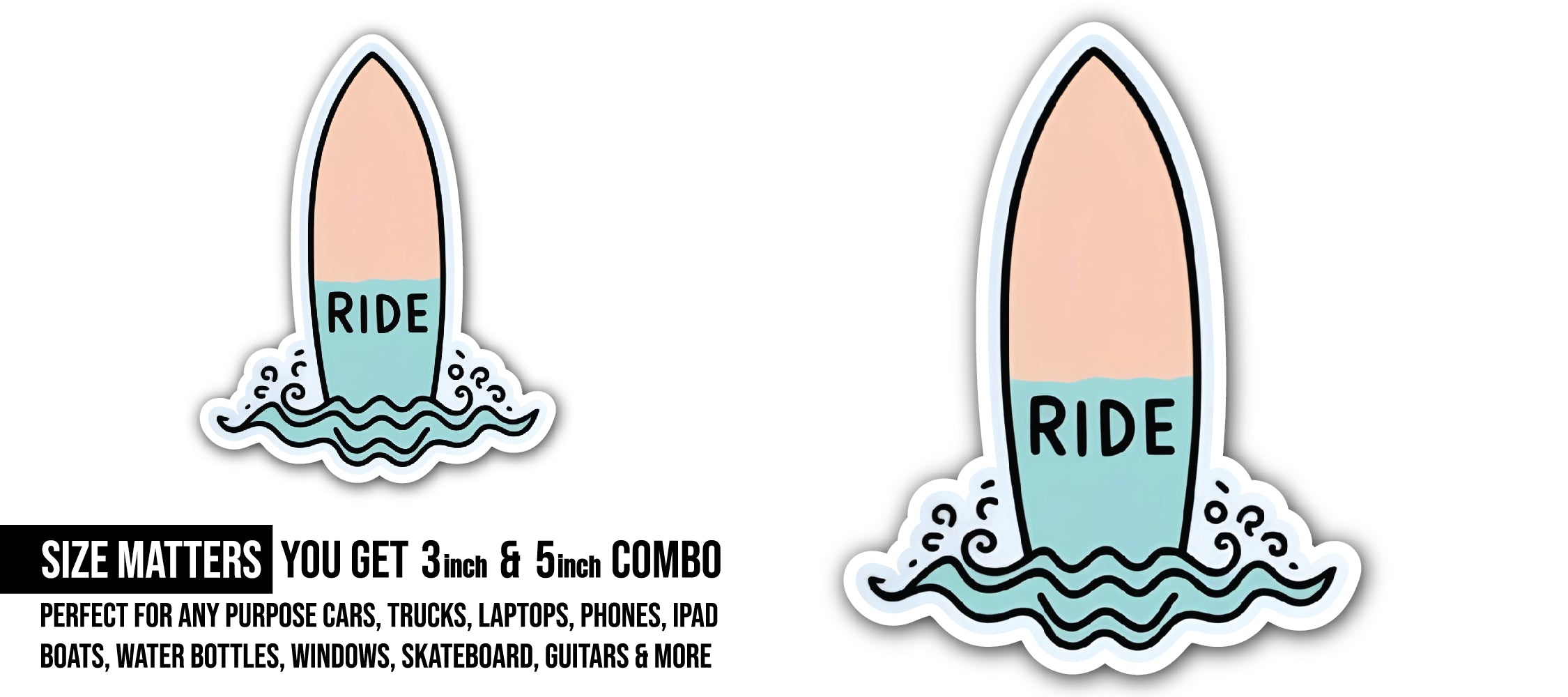 Ride Surfboard Sticker, Waterproof Vinyl Decal Sticker Indoor Or Outdoor 2 (Pieces) 3" and 5"