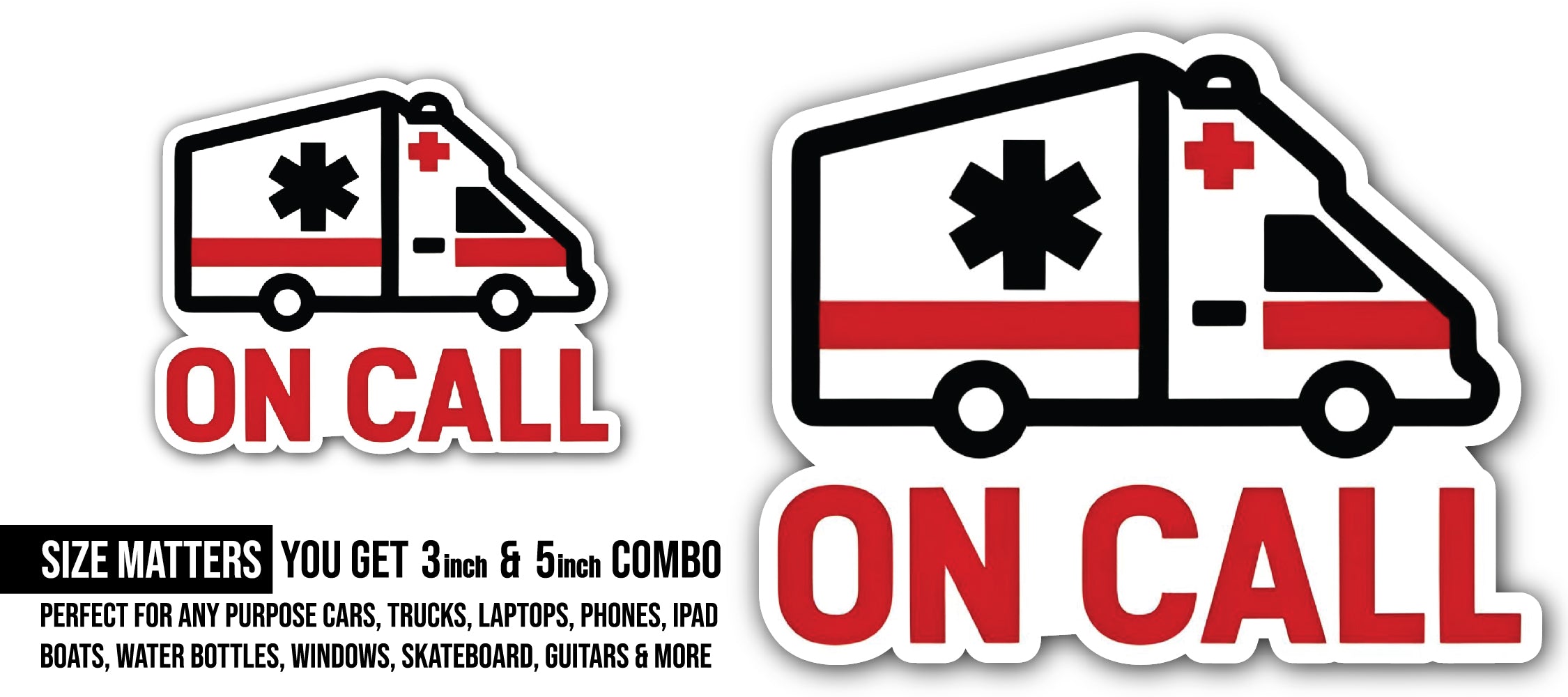 ON Call Sticker, Waterproof Vinyl Decal Sticker Indoor Or Outdoor 2 (Pieces) 3" and 5"