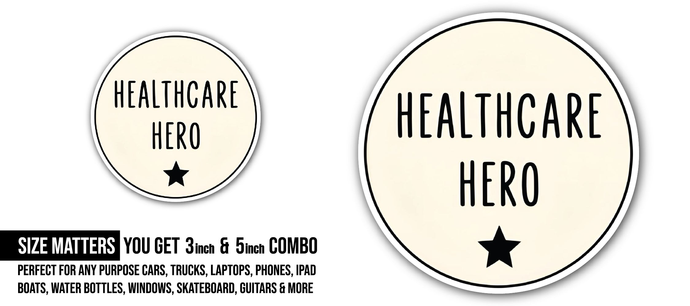 Healthcare Hero Sticker, Waterproof Vinyl Decal Sticker Indoor Or Outdoor 2 (Pieces) 3" and 5"