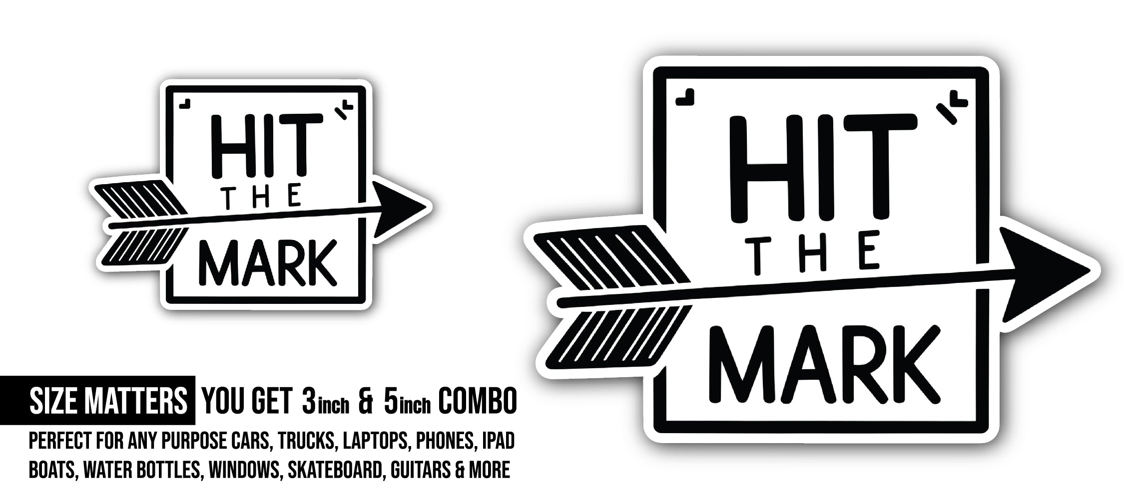 HIT The Mark Sticker, Waterproof Vinyl Decal Sticker Indoor Or Outdoor 2 (Pieces) 3" and 5"