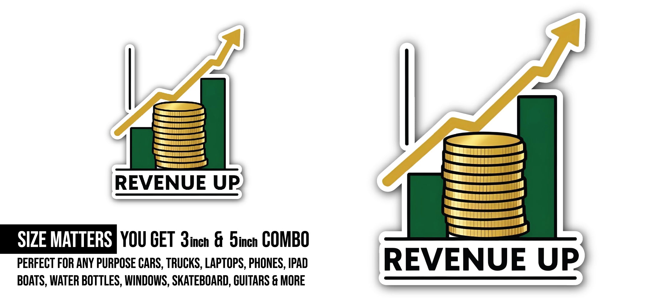 Revenue UP Sticker, Waterproof Vinyl Decal Sticker Indoor Or Outdoor 2 (Pieces) 3" and 5"