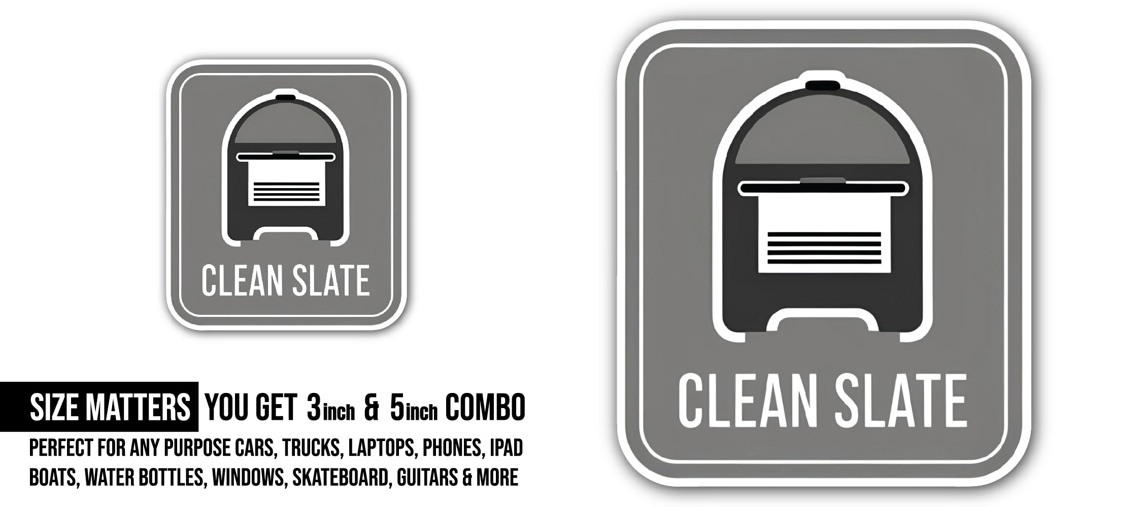 Clean Slate Sticker, Waterproof Vinyl Decal Sticker Indoor Or Outdoor 2 (Pieces) 3" and 5"