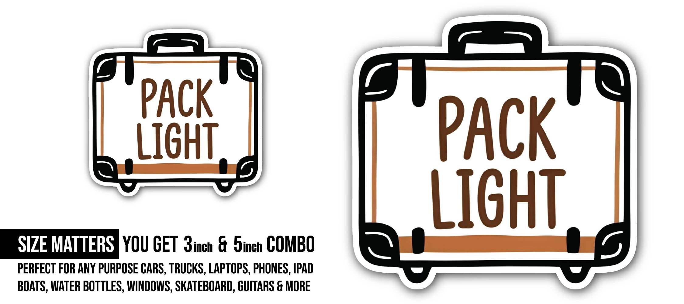 Pack Light Travel Sticker, Waterproof Vinyl Decal Sticker Indoor Or Outdoor 2 (Pieces) 3" and 5"