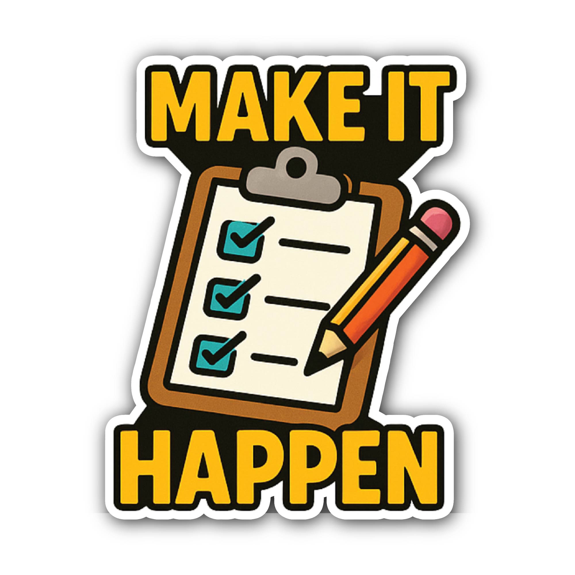 Make it happen Sticker, Waterproof Vinyl Decal Sticker Indoor Or Outdoor 2 (Pieces) 3" and 5"
