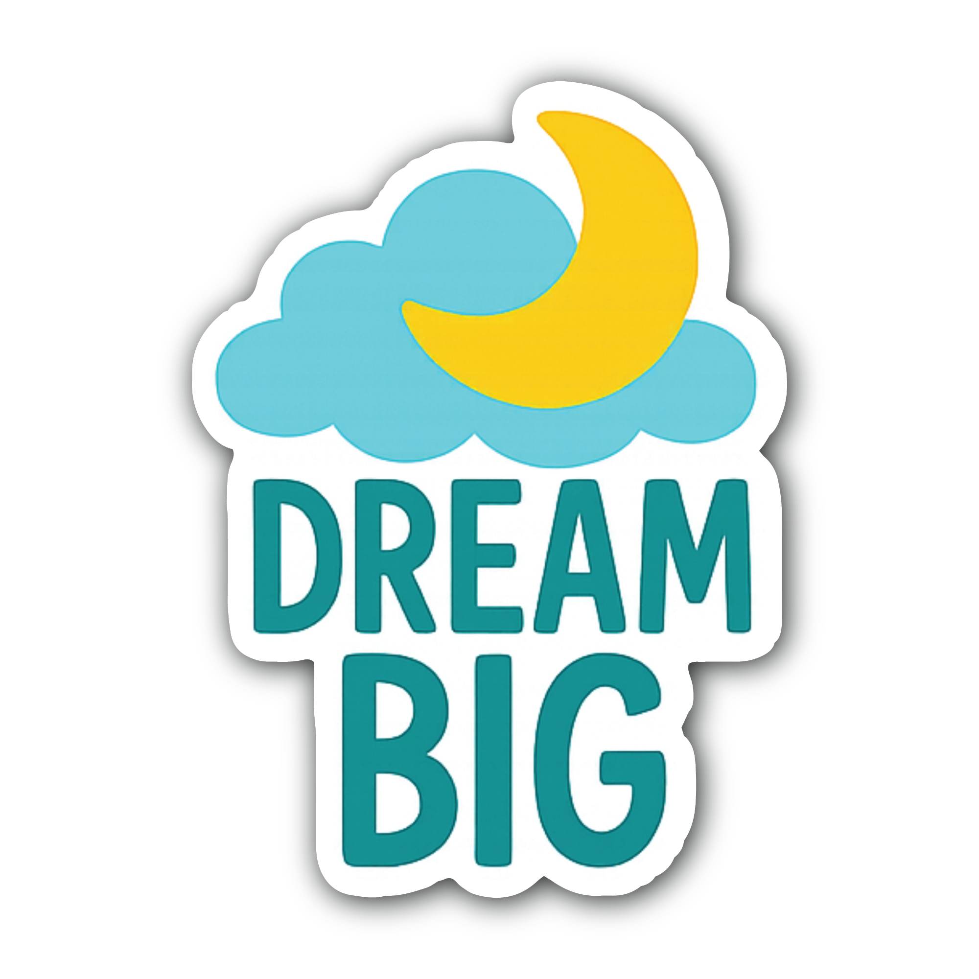 Dream Big Sticker, Waterproof Vinyl Decal Sticker Indoor Or Outdoor 2 (Pieces) 3" and 5"