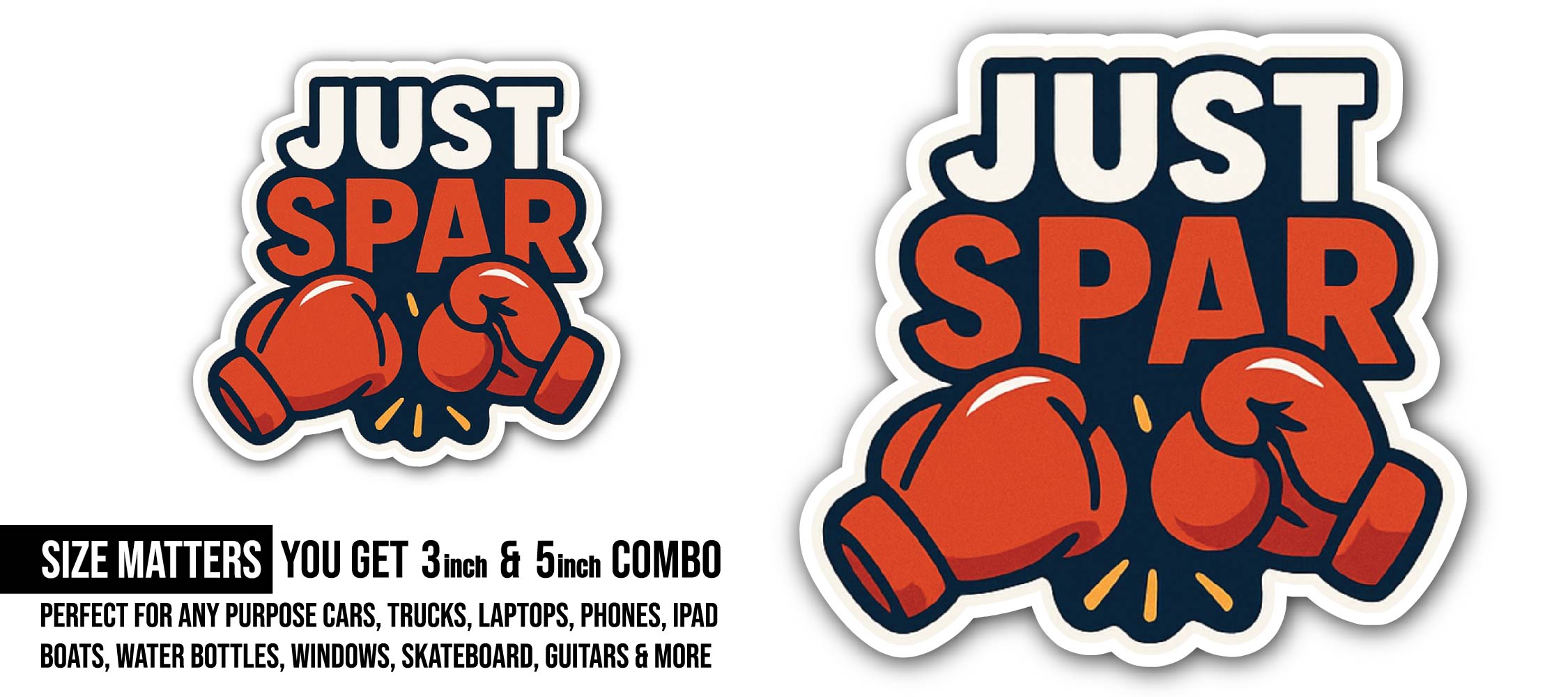 JUST Spar Sticker, Waterproof Vinyl Decal Sticker Indoor Or Outdoor 2 (Pieces) 3" and 5"
