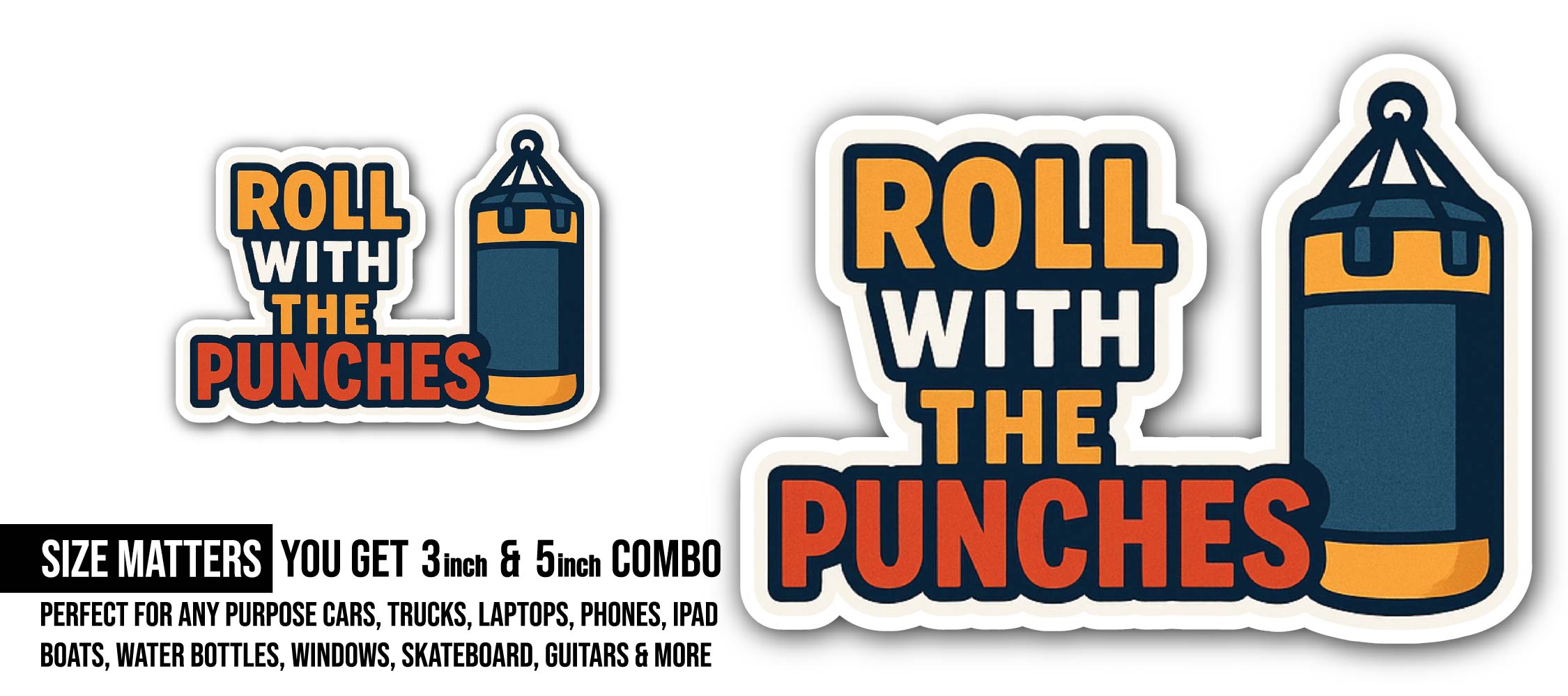 ROLL with The Punches Sticker, Waterproof Vinyl Decal Sticker Indoor Or Outdoor 2 (Pieces) 3" and 5"