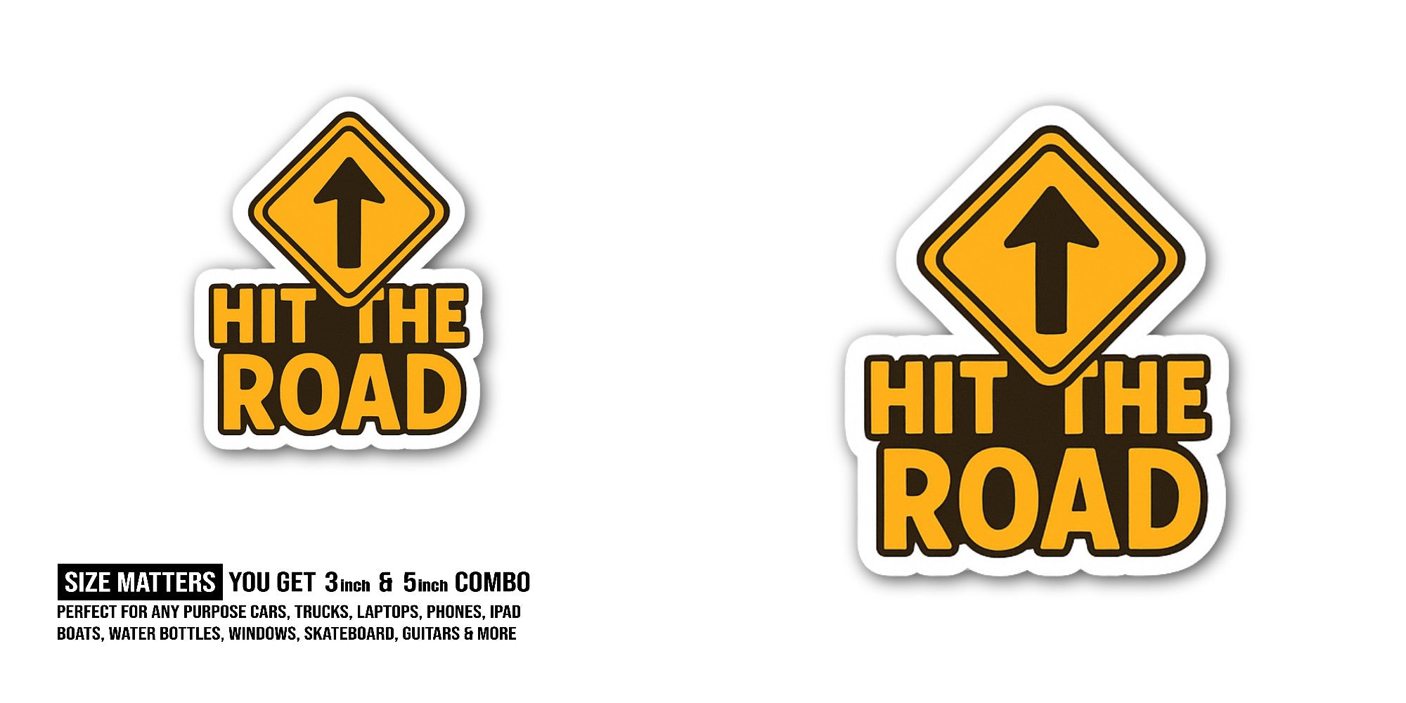 Hit The Road Sticker, Waterproof Vinyl Decal Sticker Indoor Or Outdoor 2 (Pieces) 3" and 5"