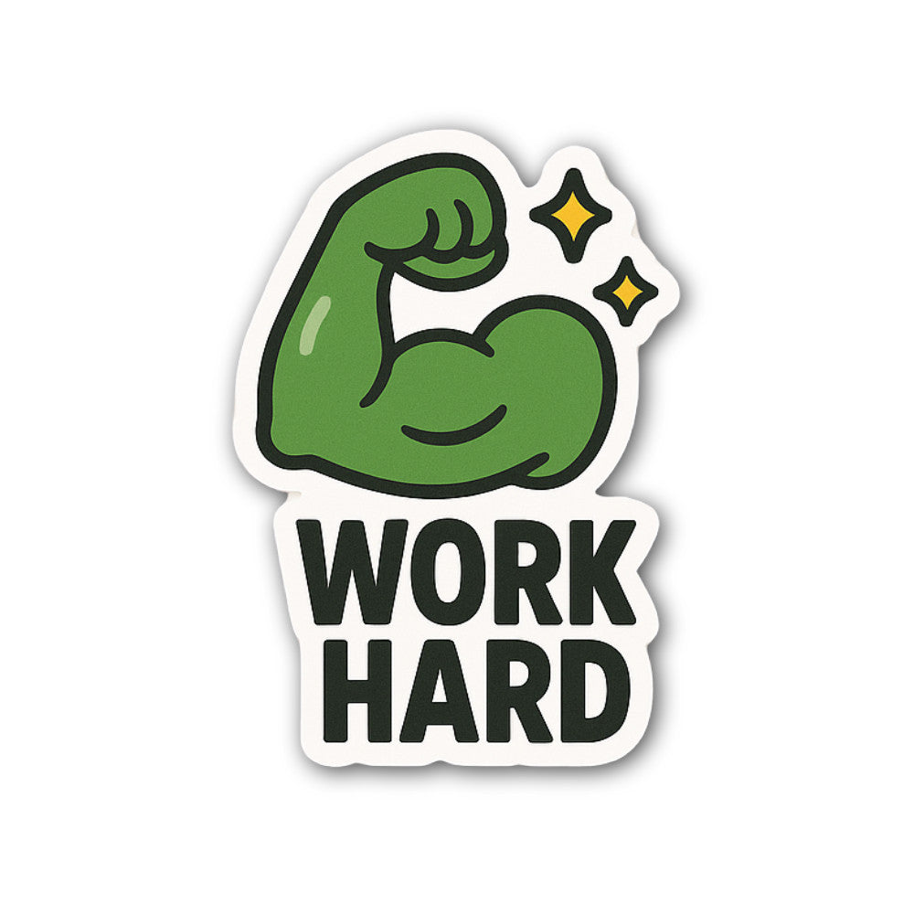 Work Hard Sticker, Waterproof Vinyl Decal Sticker Indoor Or Outdoor 2 (Pieces) 3" and 5"