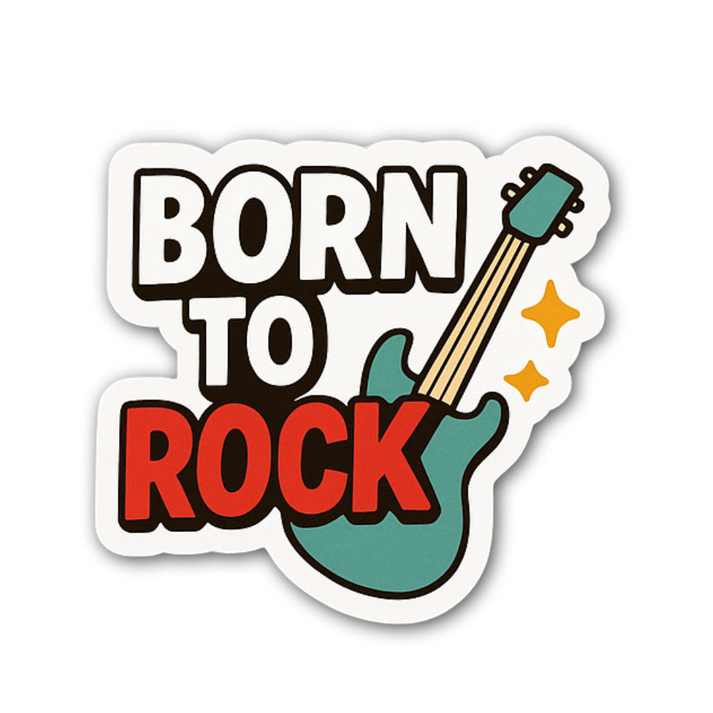 Born to Rock Sticker, Waterproof Vinyl Decal Sticker Indoor Or Outdoor 2 (Pieces) 3" and 5"