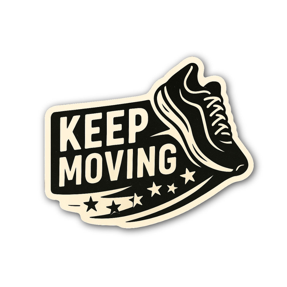 Keep Moving Sticker, Waterproof Vinyl Decal Sticker Indoor Or Outdoor 2 (Pieces) 3" and 5"