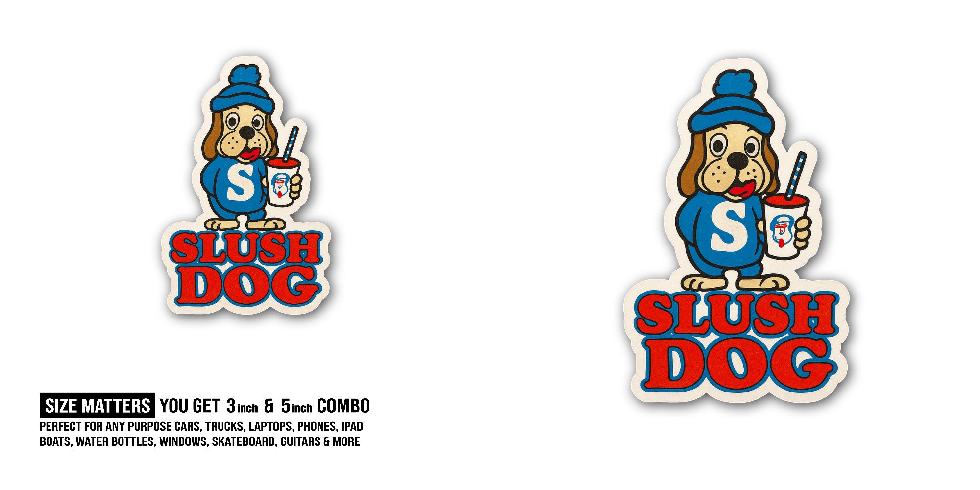 Slush Dog Sticker, Waterproof Vinyl Decal Sticker Indoor Or Outdoor 2 (Pieces) 3" and 5"
