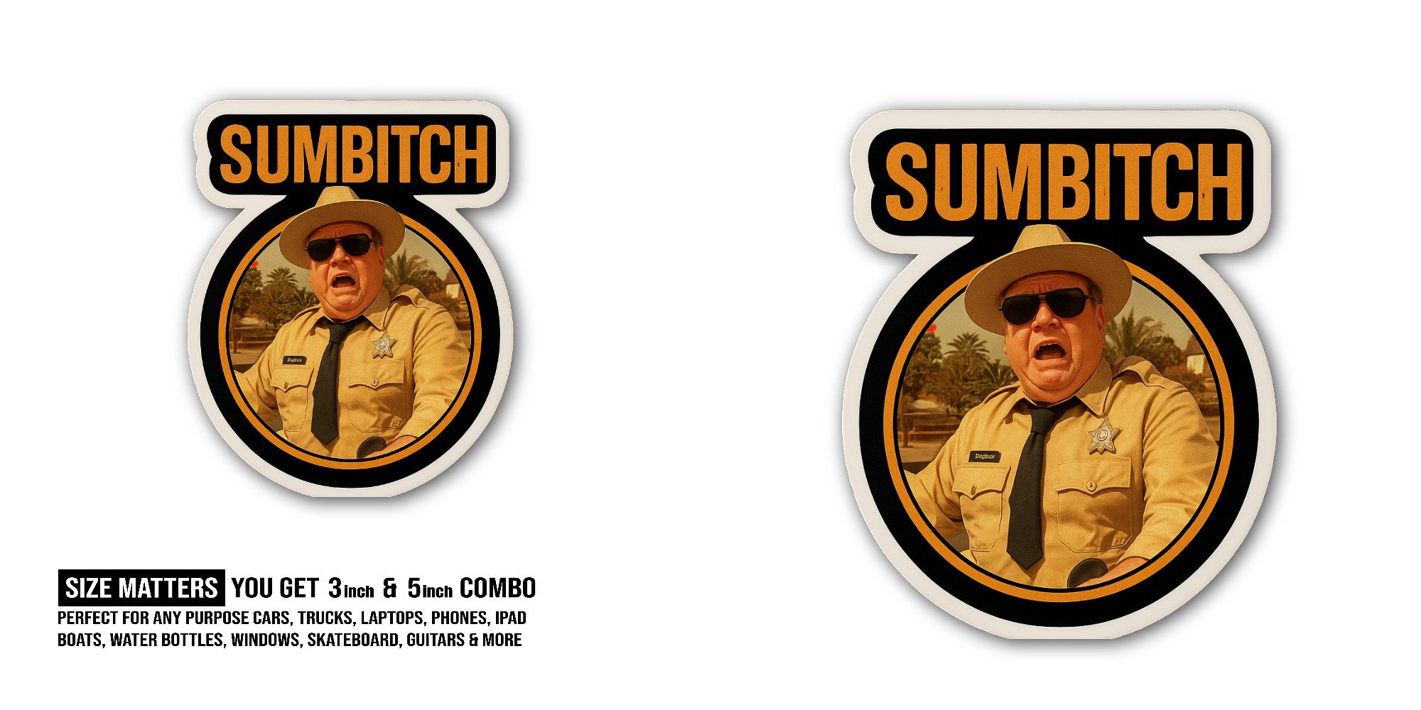 Sumbitch Sticker, Waterproof Vinyl Decal Sticker Indoor Or Outdoor 2 (Pieces) 3" and 5"