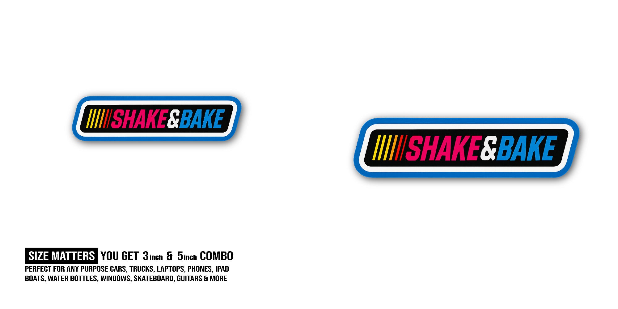 Shake & Bake Sticker, Waterproof Vinyl Decal Sticker Indoor Or Outdoor 2 (Pieces) 3" and 5"