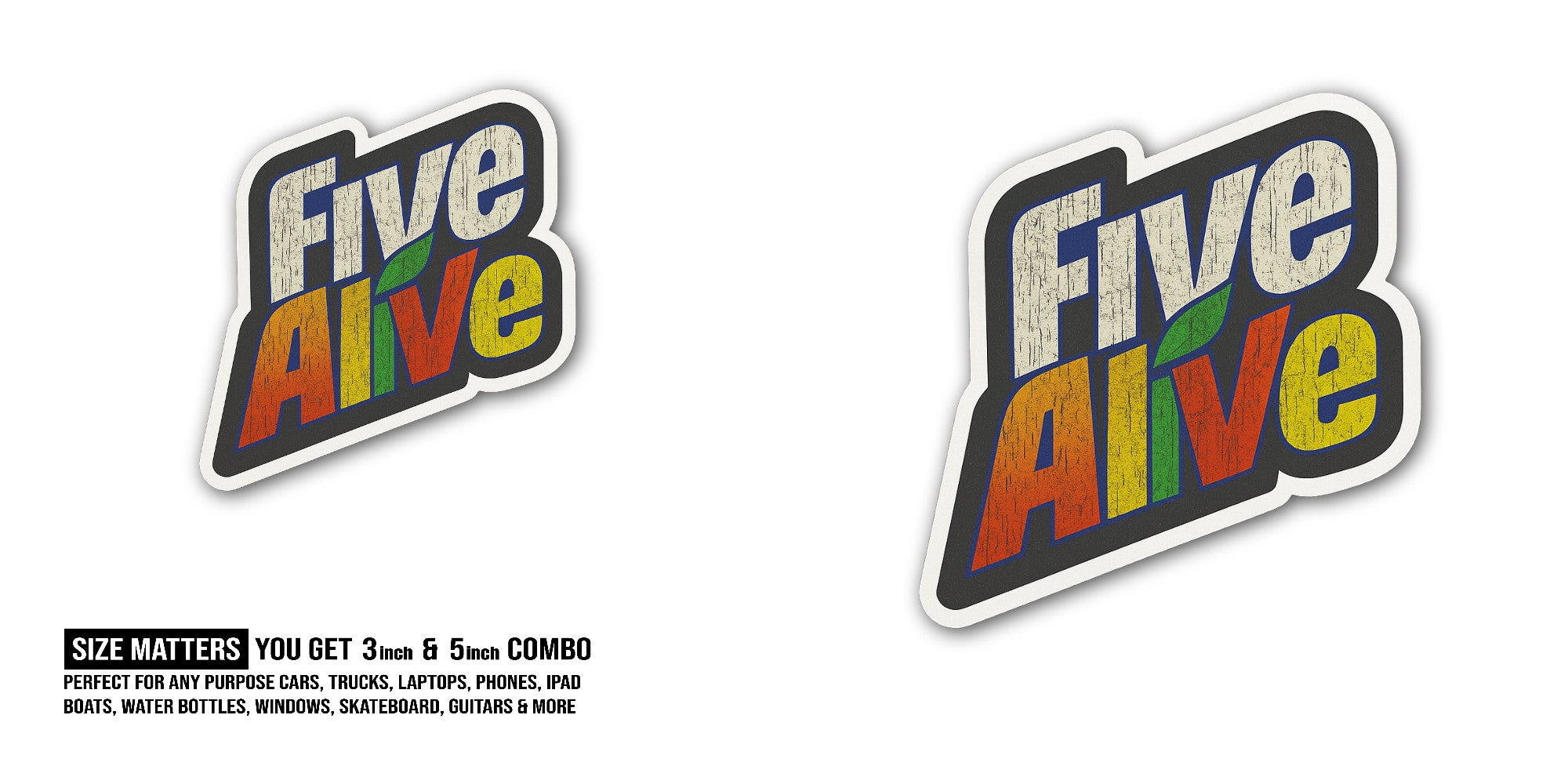 Five Alive Sticker, Waterproof Vinyl Decal Sticker Indoor Or Outdoor 2 (Pieces) 3" and 5"