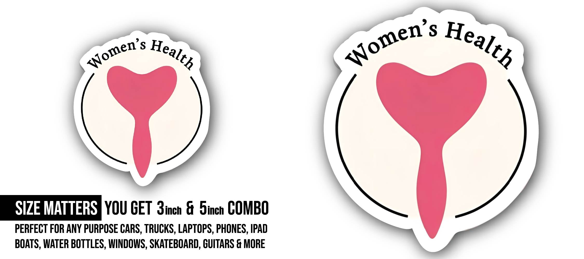 Women's Health Sticker, Waterproof Vinyl Decal Sticker Indoor Or Outdoor 2 (Pieces) 3" and 5"