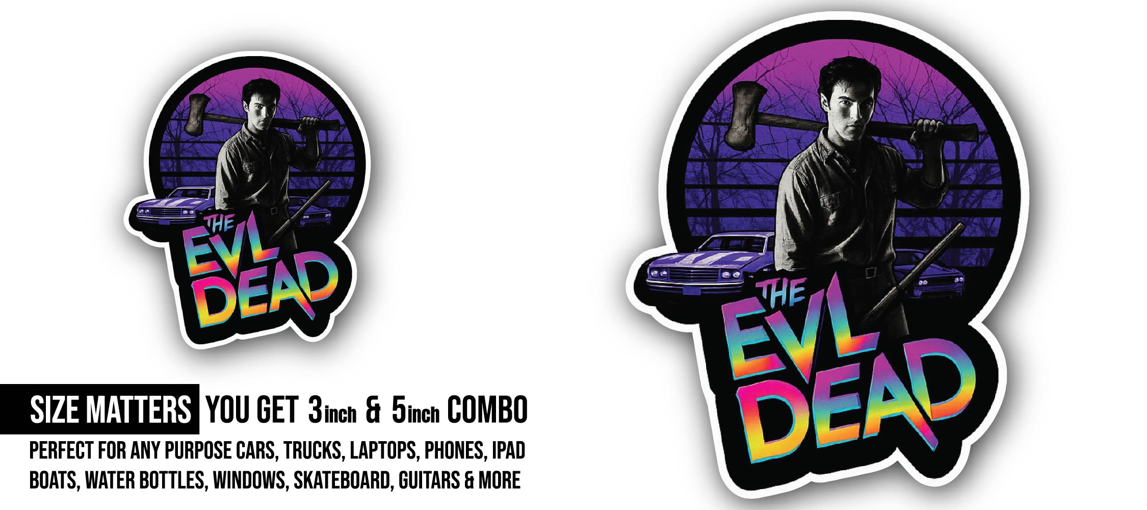 The Evl Dead Sticker, Waterproof Vinyl Decal Sticker Indoor Or Outdoor 2 (Pieces) 3" and 5"