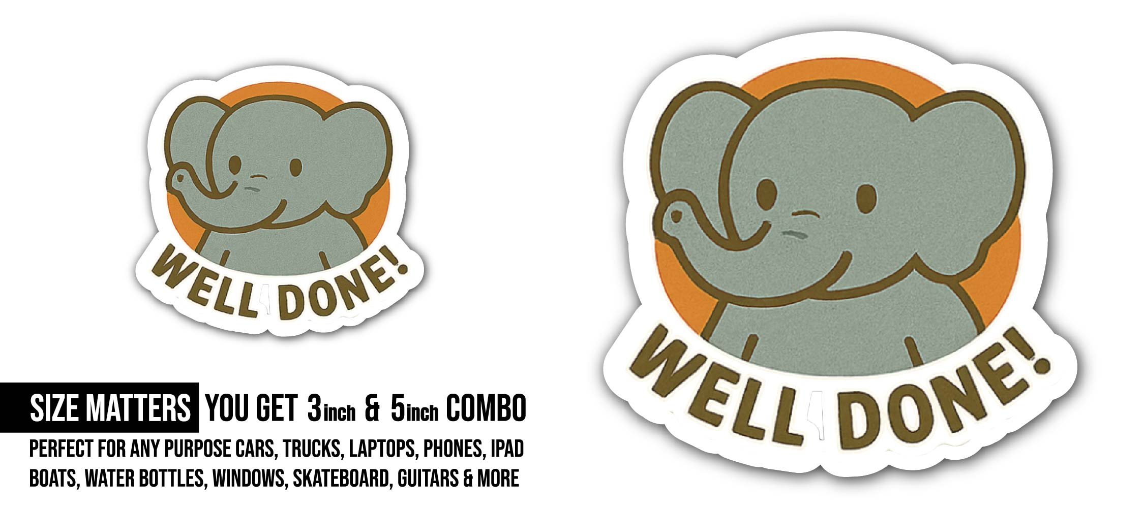 Cute Well Done Sticker, Waterproof Vinyl Decal Sticker Indoor Or Outdoor 2 (Pieces) 3" and 5"