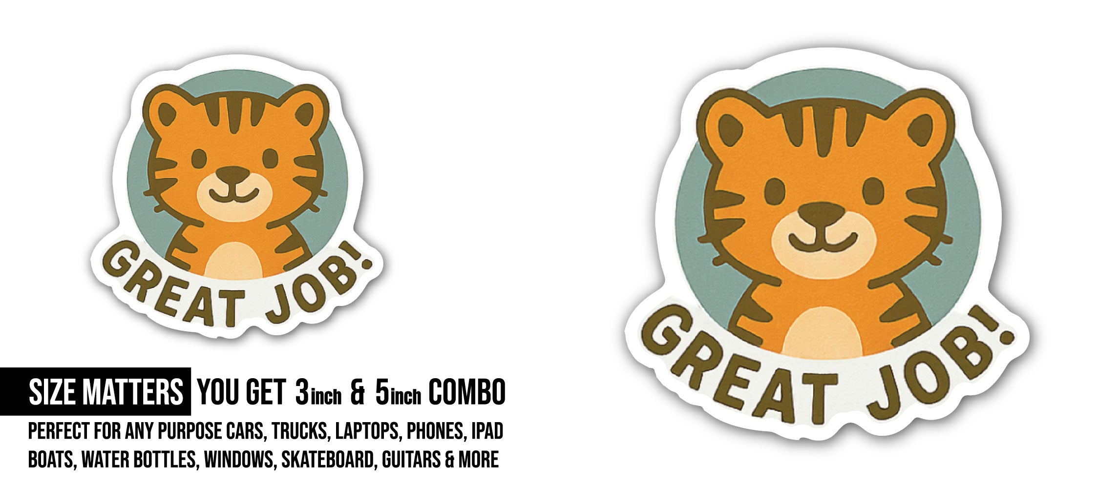 Great Job! Sticker, Waterproof Vinyl Decal Sticker Indoor Or Outdoor 2 (Pieces) 3" and 5"