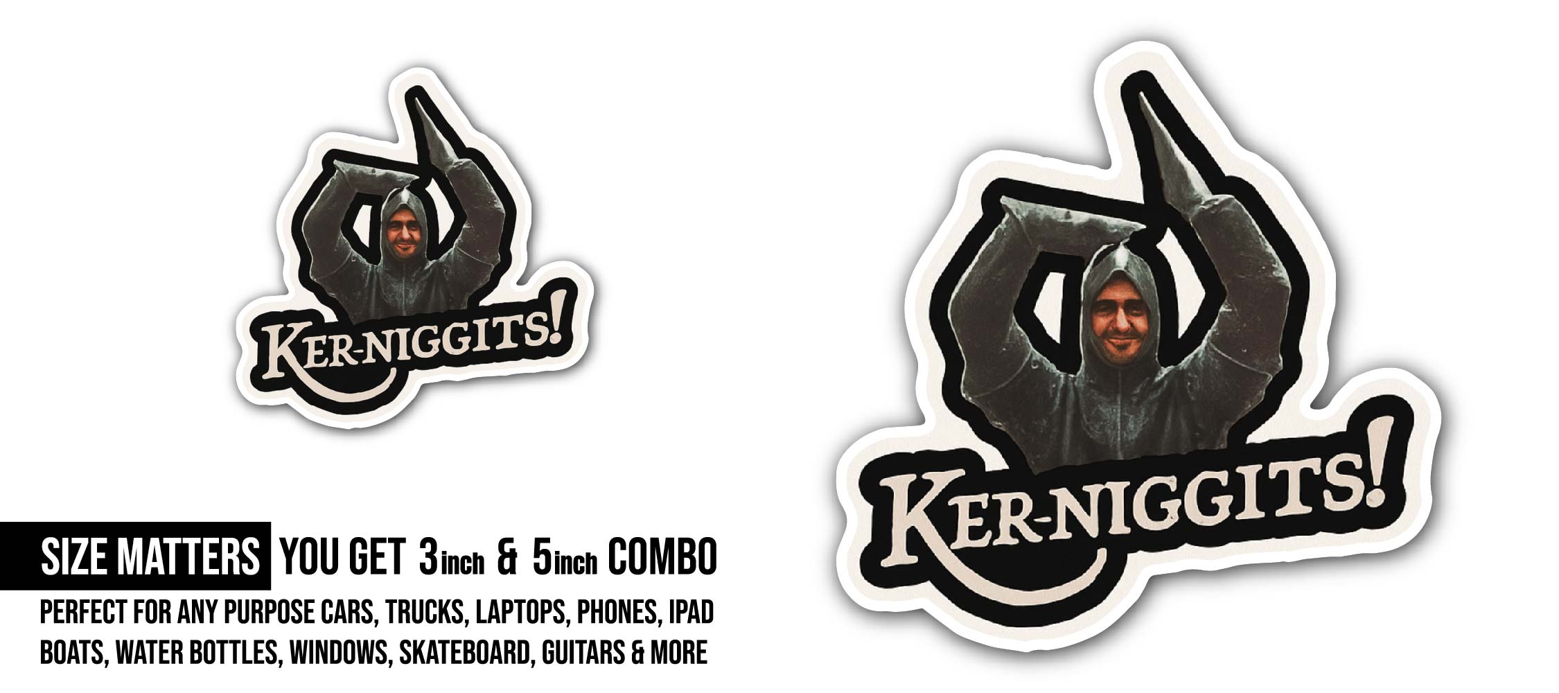 KER-NIGGITS! Sticker, Waterproof Vinyl Decal Sticker Indoor Or Outdoor 2 (Pieces) 3" and 5"