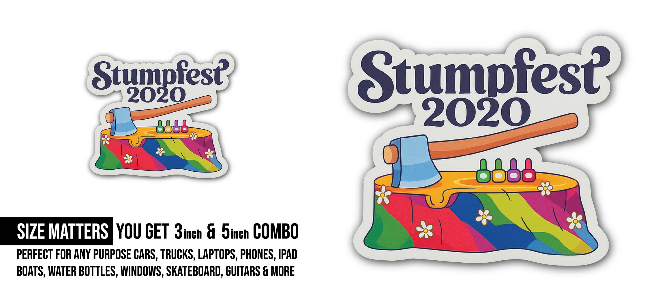 Stumpfest Sticker, Waterproof Vinyl Decal Sticker Indoor Or Outdoor 2 (Pieces) 3" and 5"