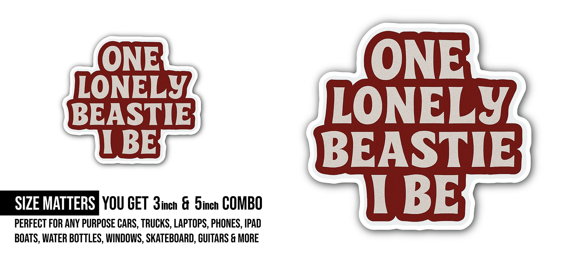 ONE Lonely Beastie IBE Sticker, Waterproof Vinyl Decal Sticker Indoor Or Outdoor 2 (Pieces) 3" and 5"