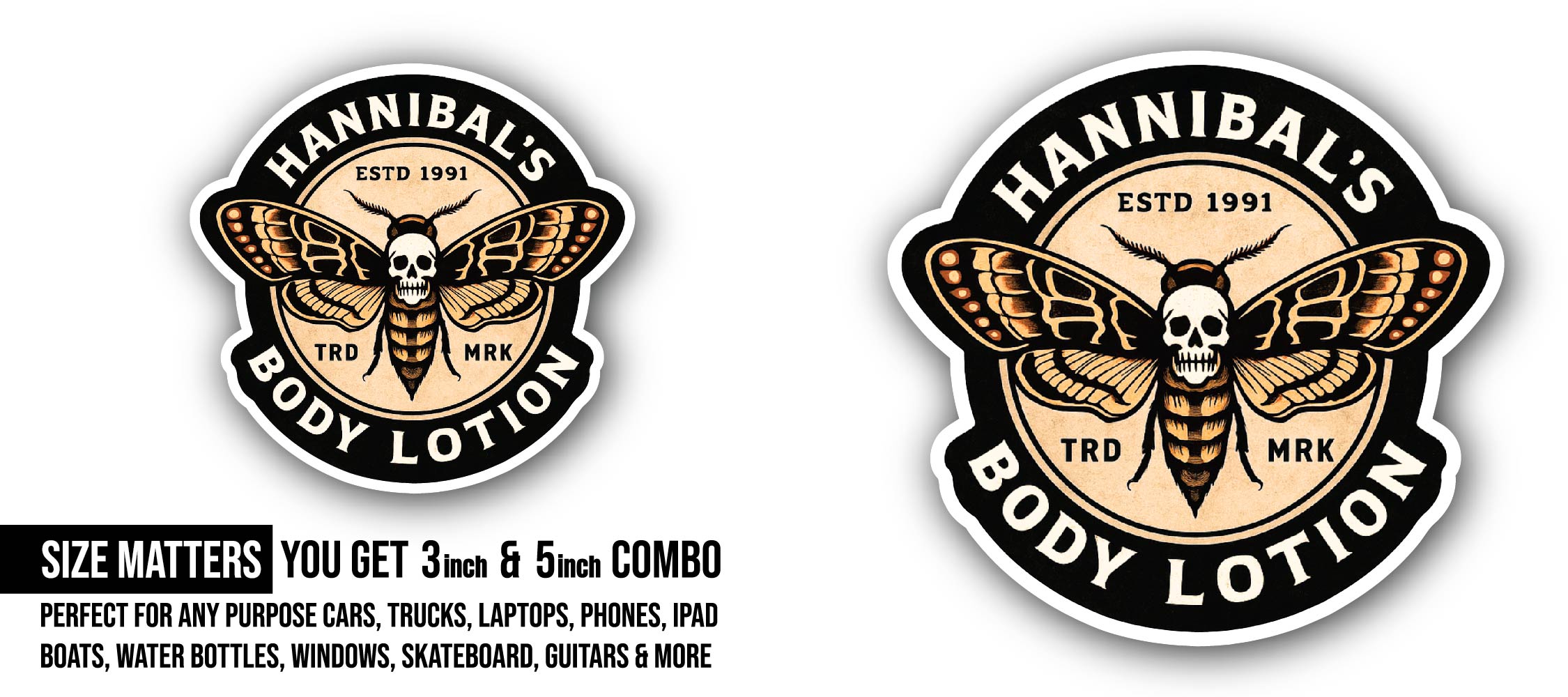 Hannibal's Body Lotion Sticker, Waterproof Vinyl Decal Sticker Indoor Or Outdoor 2 (Pieces) 3" and 5"