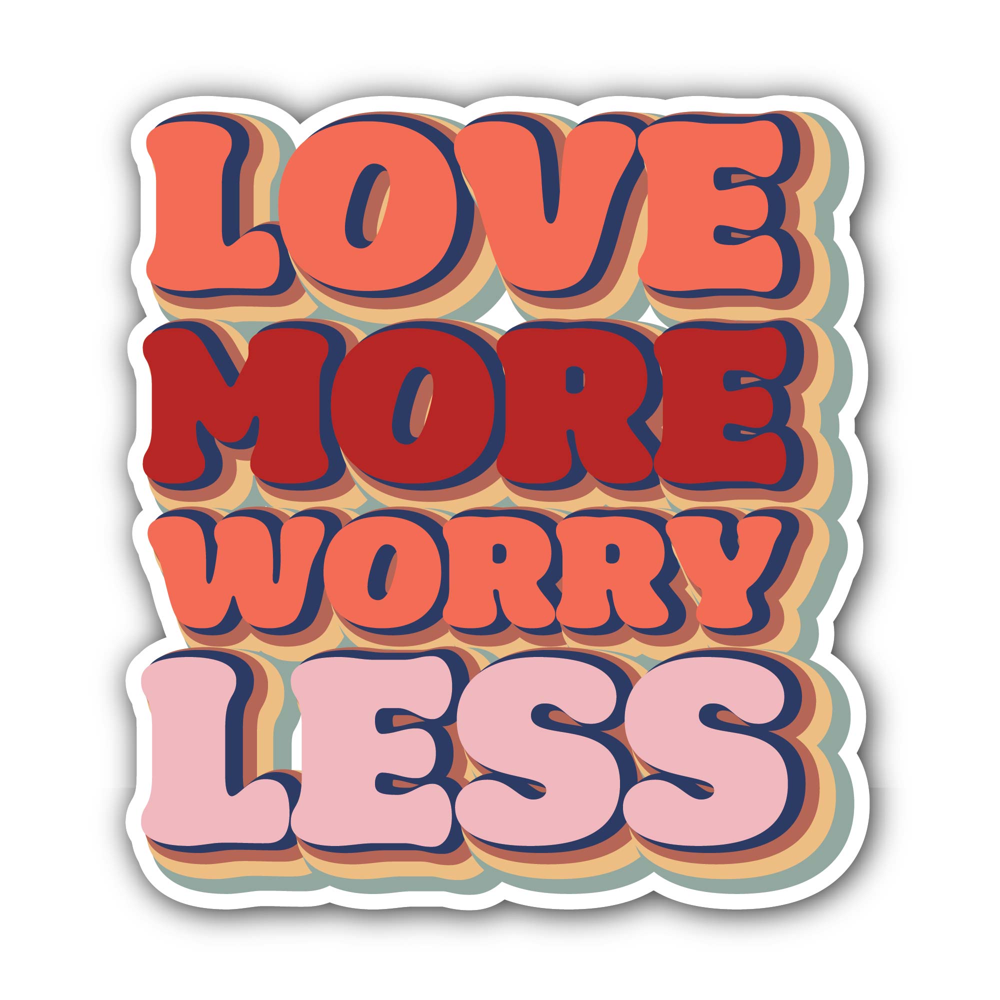 Love and Worry Message Sticker, Waterproof Vinyl Decal Sticker Indoor Or Outdoor 2 (Pieces) 3" and 5"