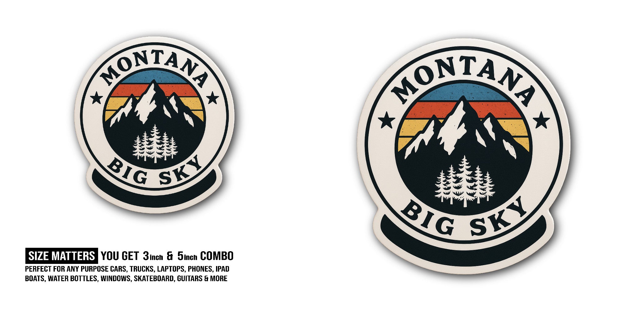 Big Sky, Montana Sticker, Waterproof Vinyl Decal Sticker Indoor Or Outdoor 2 (Pieces) 3" and 5"