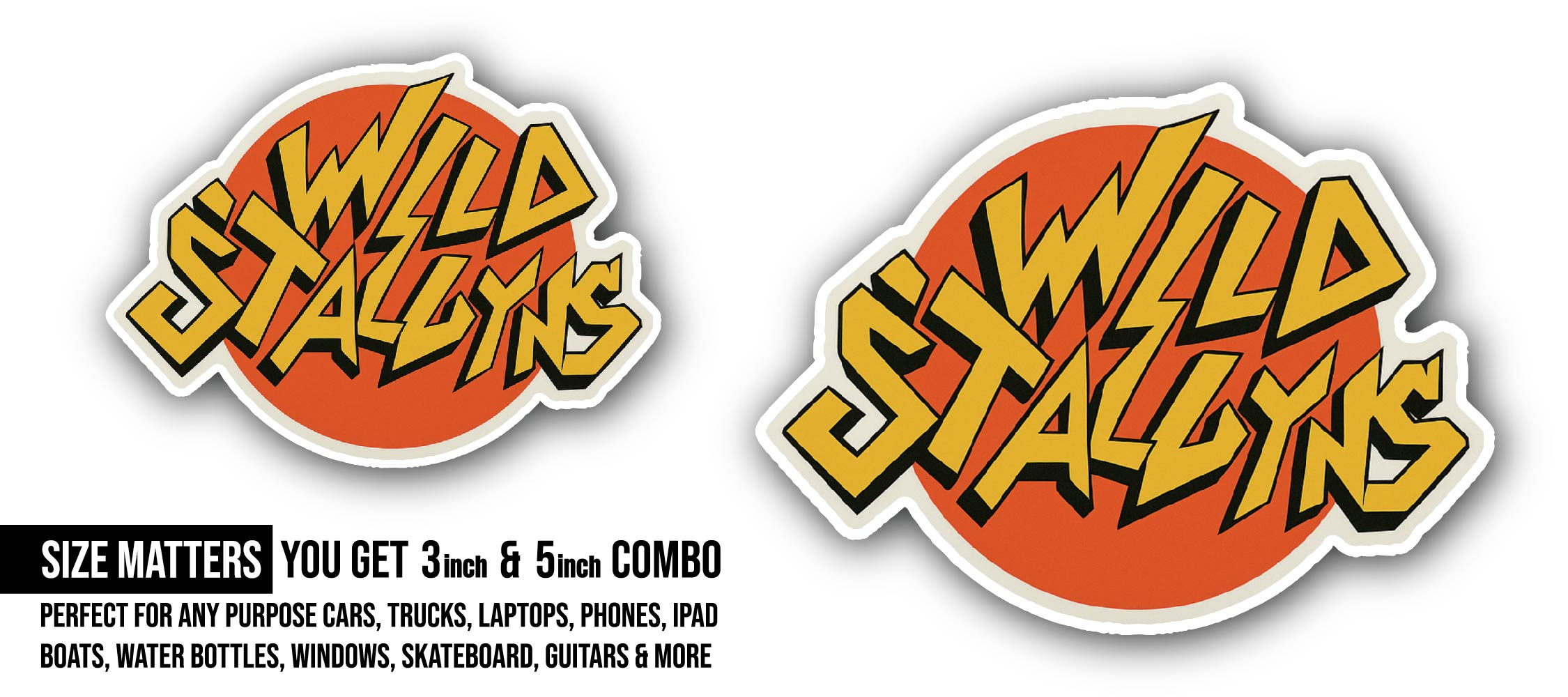 Wyld Stallyns Sticker, Waterproof Vinyl Decal Sticker Indoor Or Outdoor 2 (Pieces) 3" and 5"