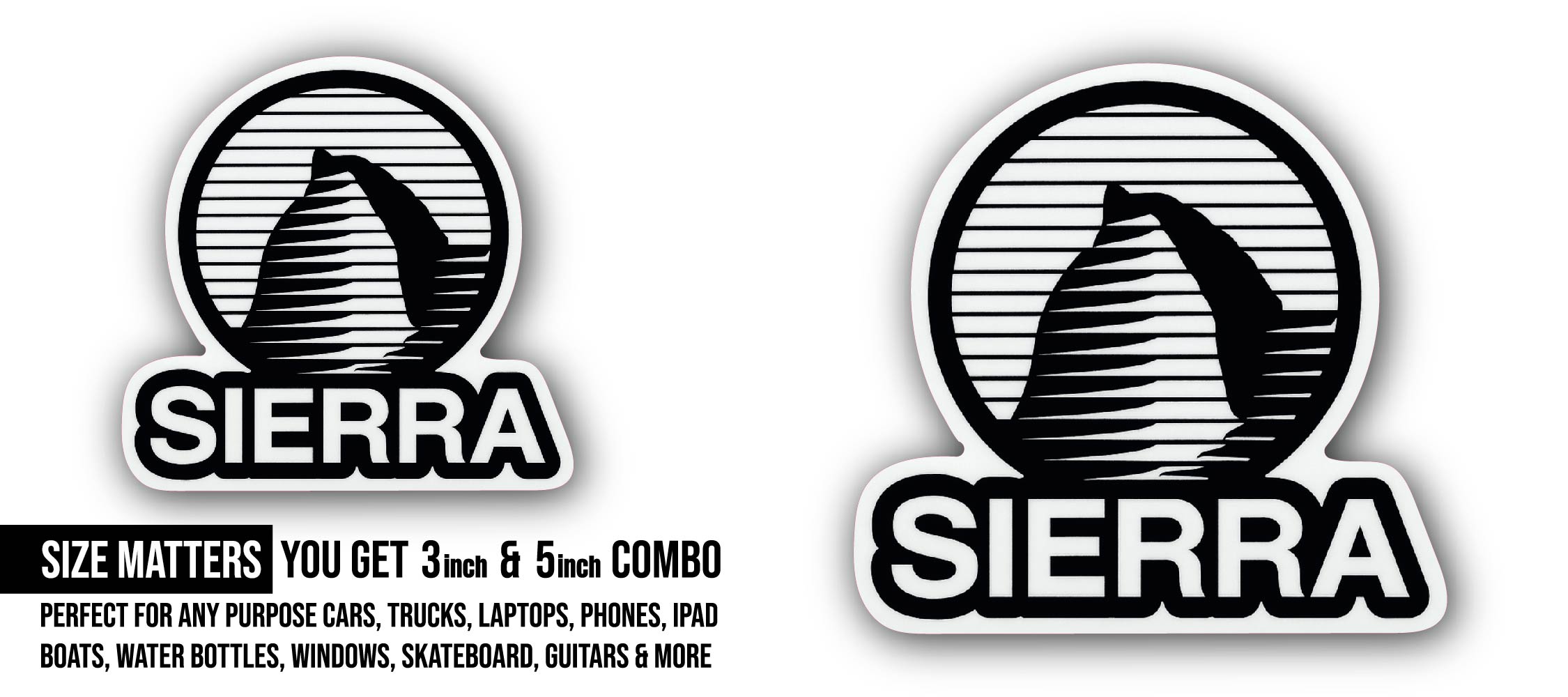 SIERRA Sticker, Waterproof Vinyl Decal Sticker Indoor Or Outdoor 2 (Pieces) 3" and 5"